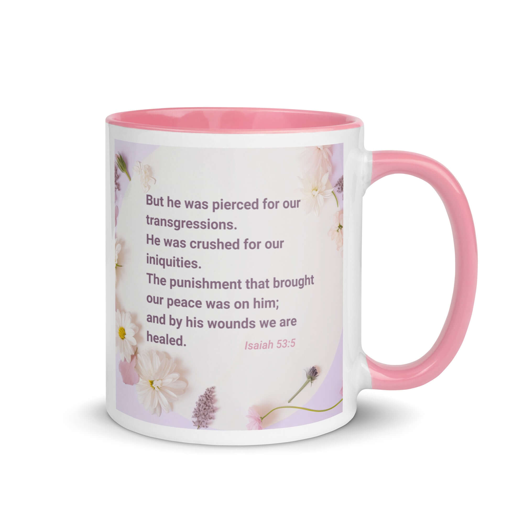 Isaiah 53:5 Bible Verse, by his wounds White Ceramic Mug with Color Inside Pink 11 oz
