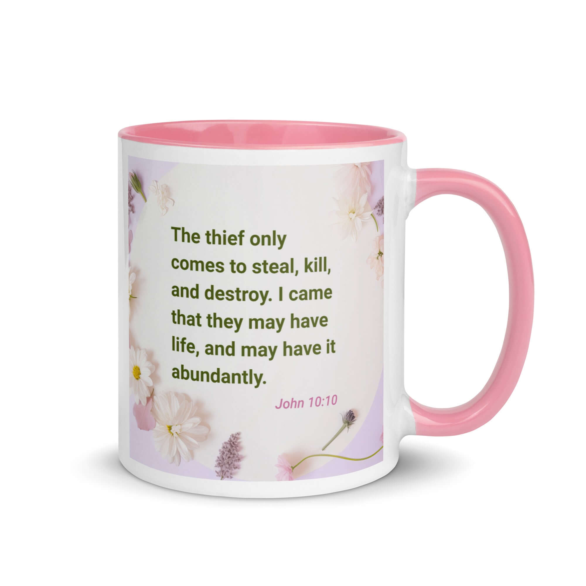 John 10:10 Bible Verse, Abundant Life White Ceramic Mug with Color Inside Pink 11 oz