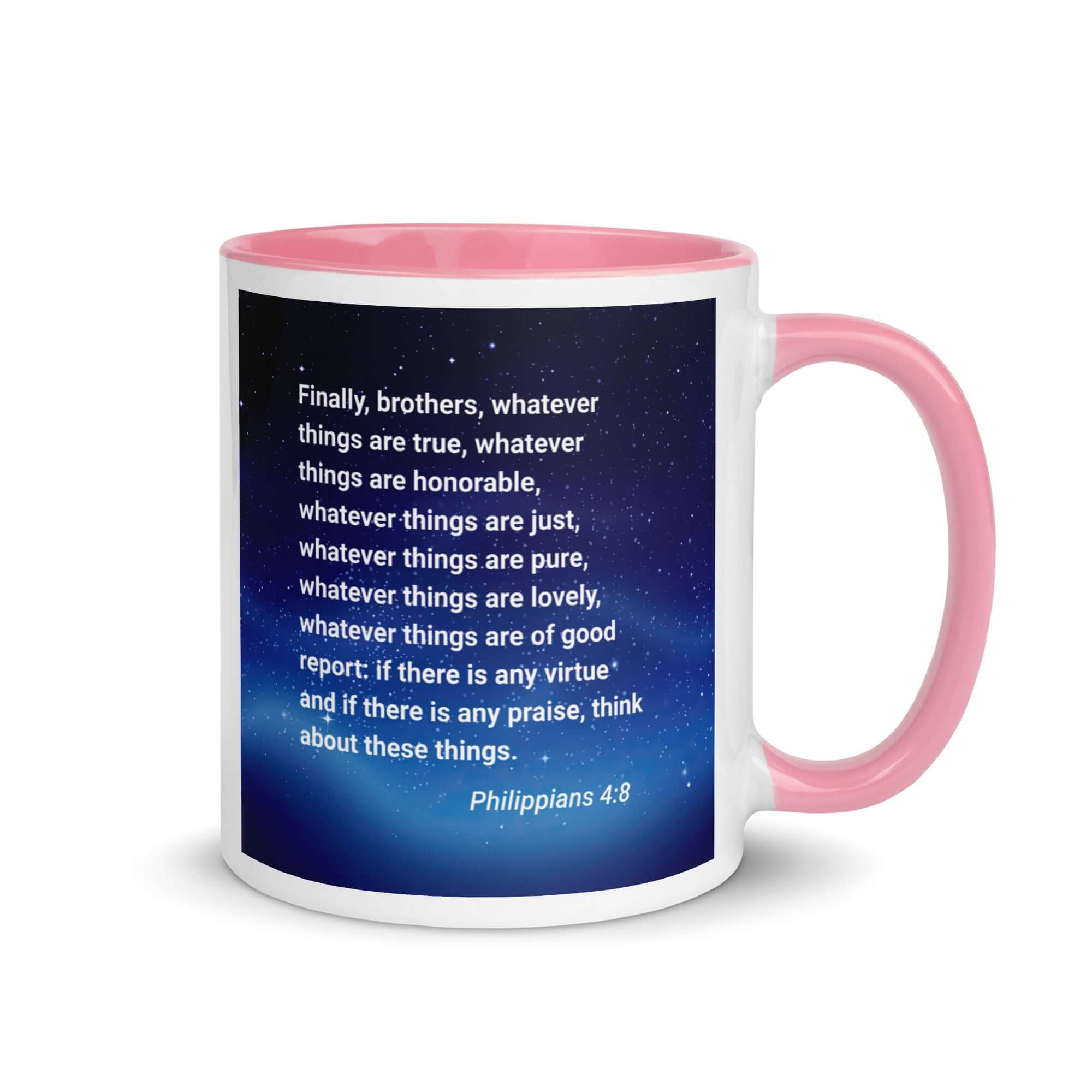 Philippians 4:8 Bible Verse, Think these things White Ceramic Mug with Color Inside Pink 11 oz