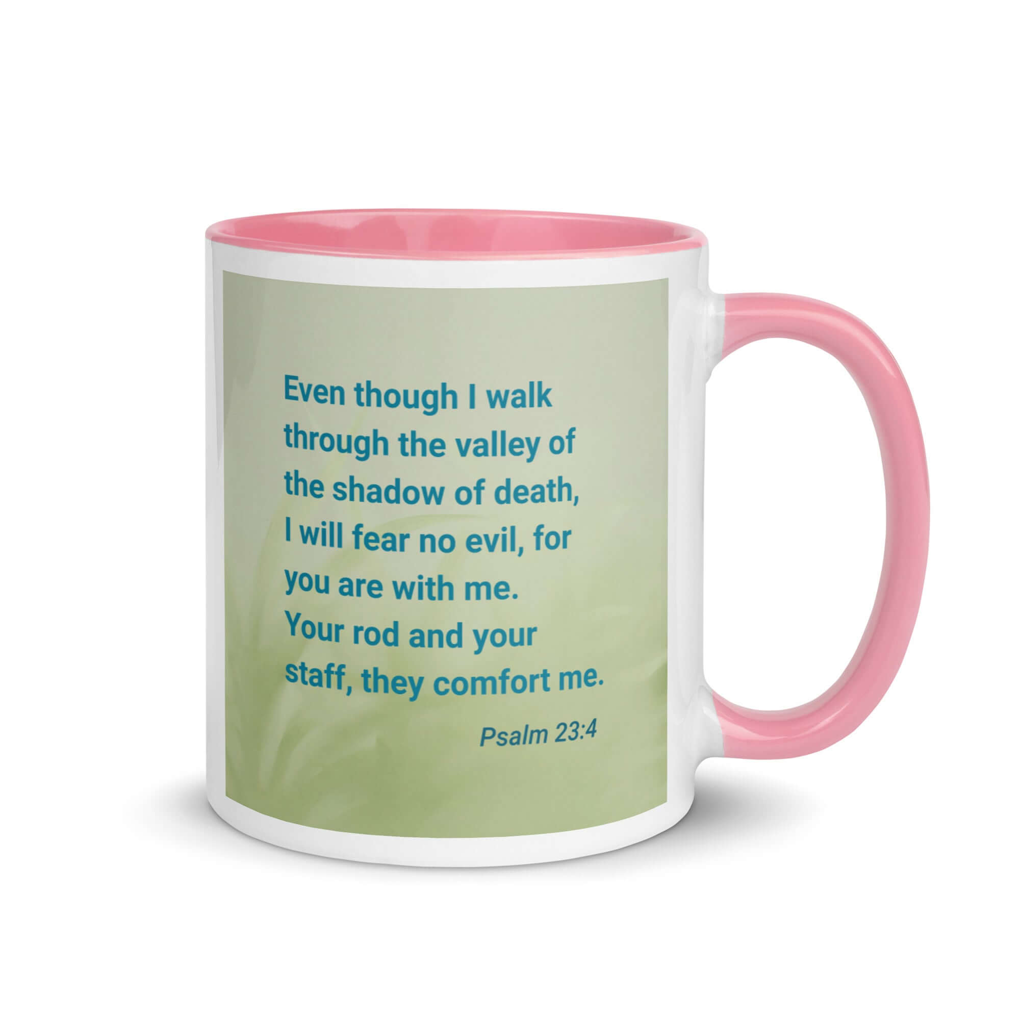 Psalm 23:4 Bible Verse, fear no evil White Ceramic Mug with Color Inside Pink 11 oz