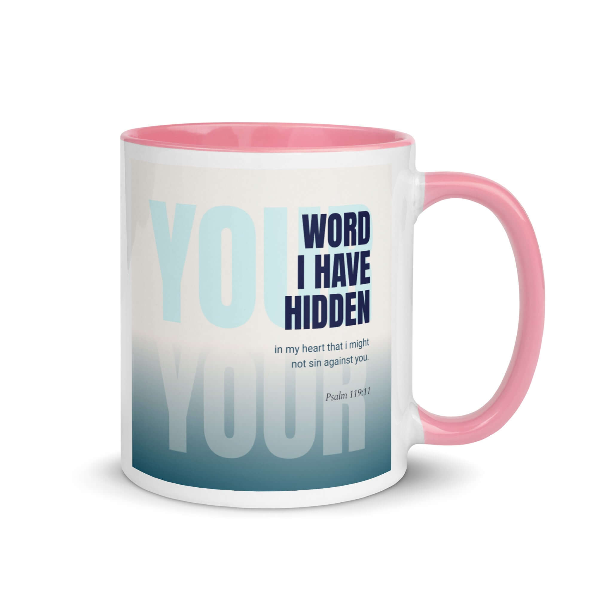 Psalm 119:11 Bible Verse, hidden your word White Ceramic Mug with Color Inside Pink 11 oz