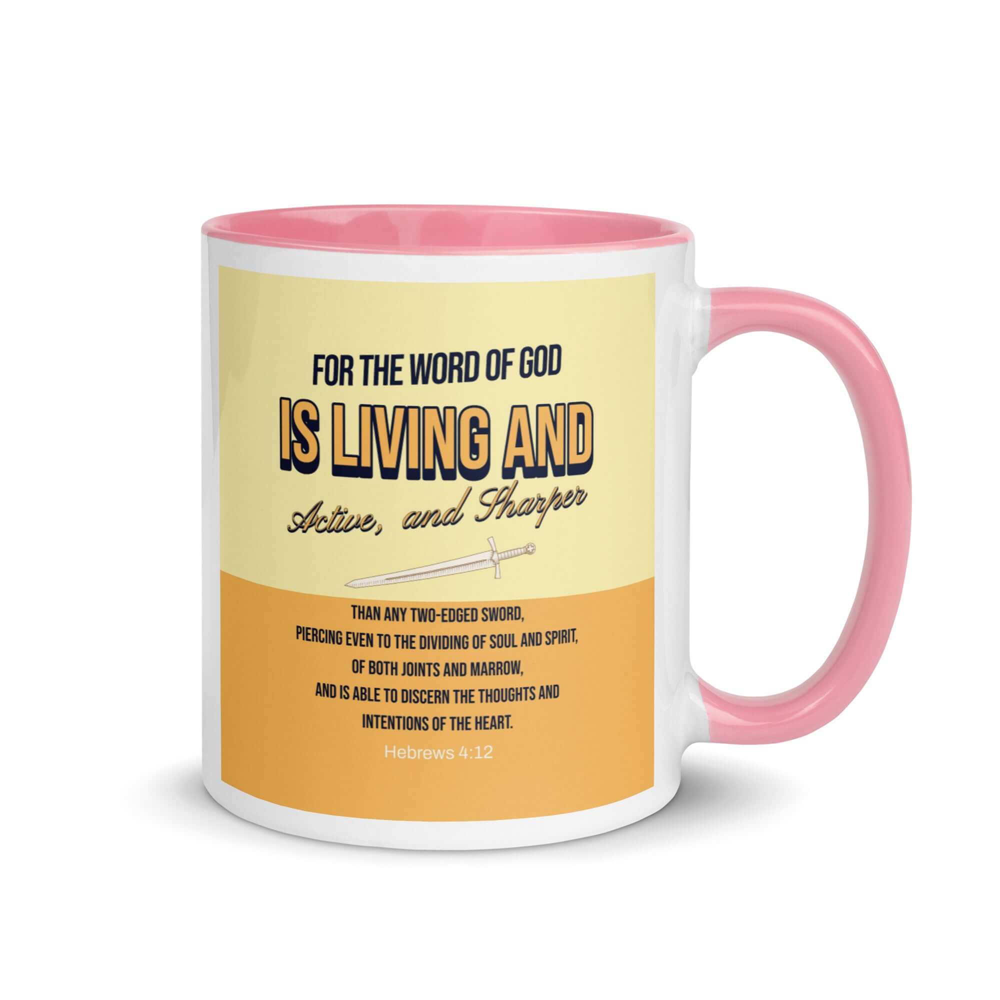Hebrews 4:12 Bible Verse, living and active White Ceramic Mug with Color Inside Pink 11 oz