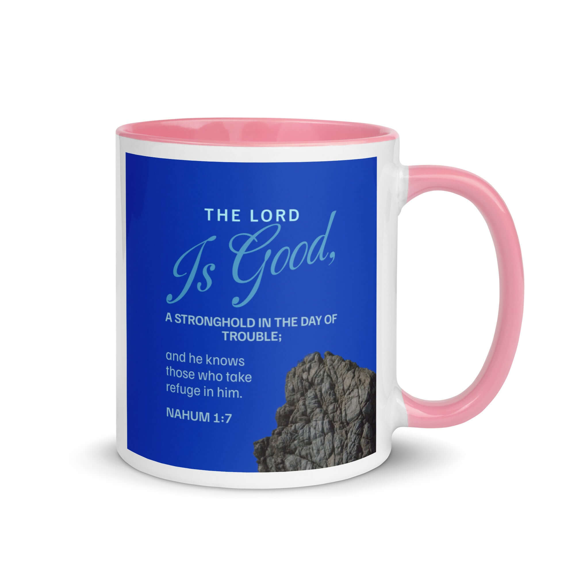 Nahum 1:7 Bible Verse, The LORD is a stronghold White Ceramic Mug with Color Inside Pink 11 oz