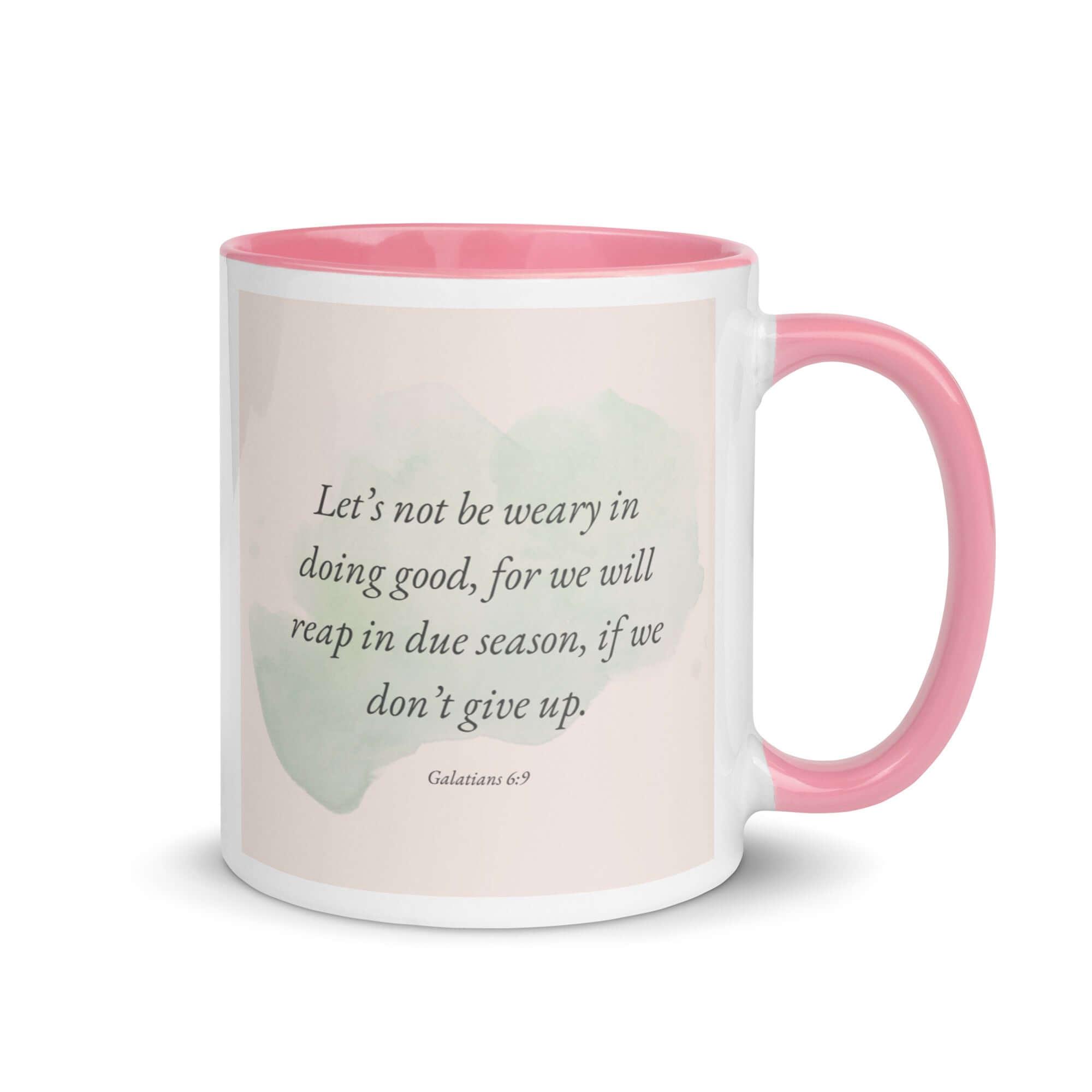 Galatians 6:9 Bible Verse, not be weary White Ceramic Mug with Color Inside Pink 11 oz