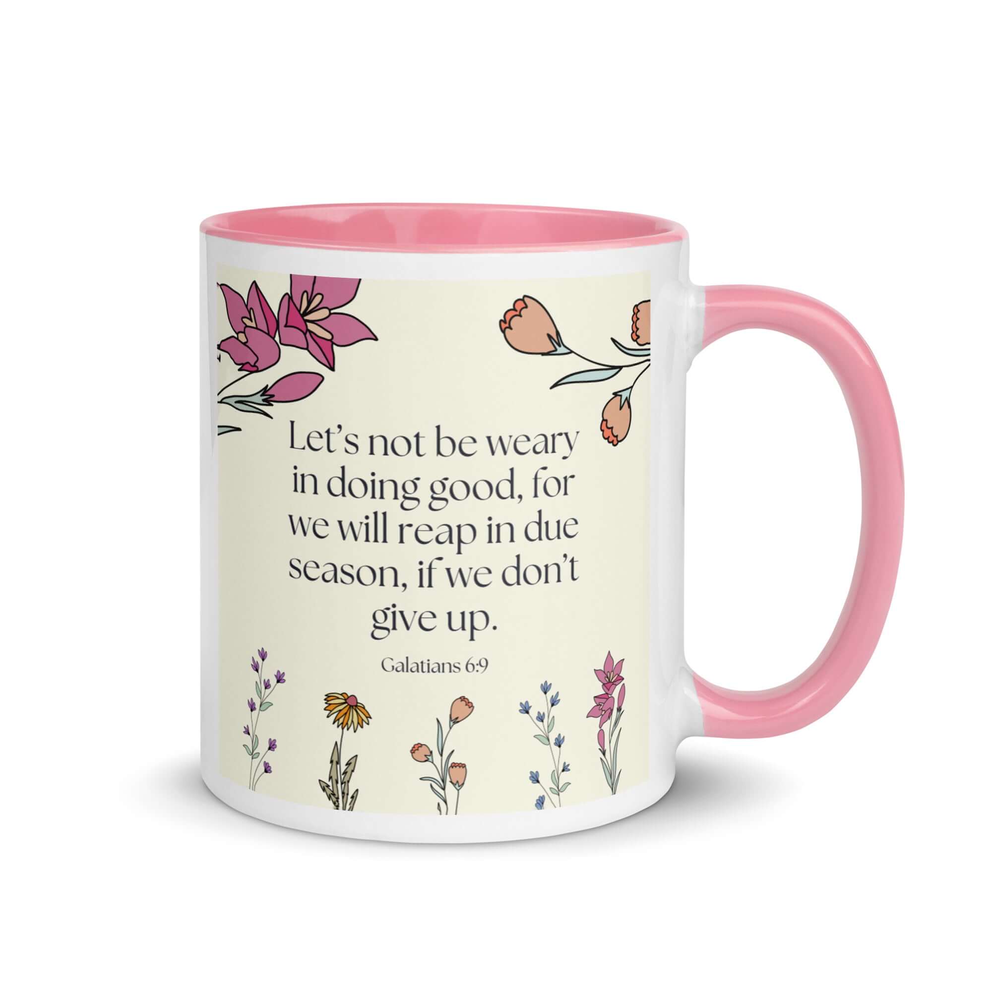 Galatians 6:9 Bible Verse, in doing good White Ceramic Mug with Color Inside Pink 11 oz
