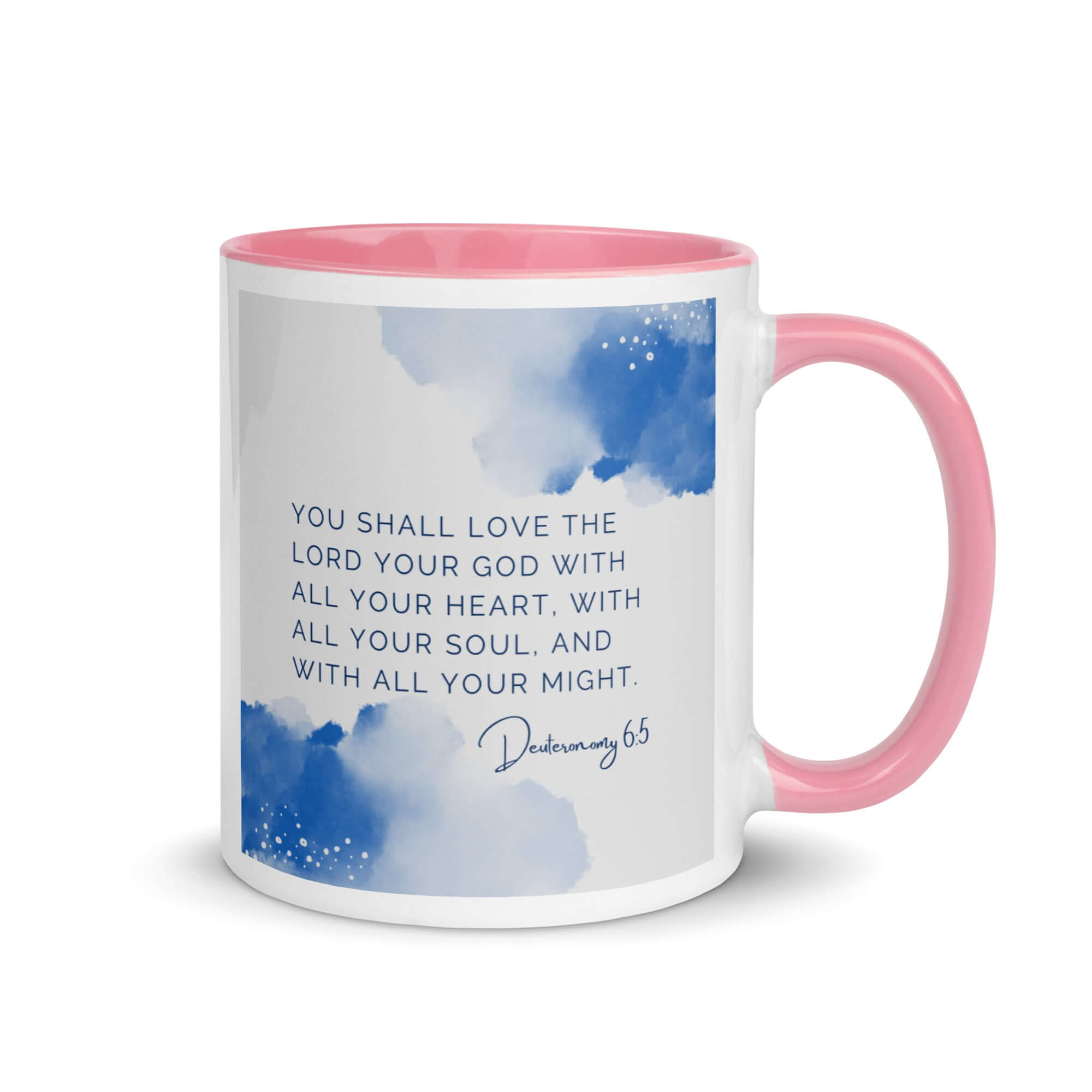 Deuteronomy 6:5 Bible Verse, your God White Ceramic Mug with Color Inside Pink 11 oz