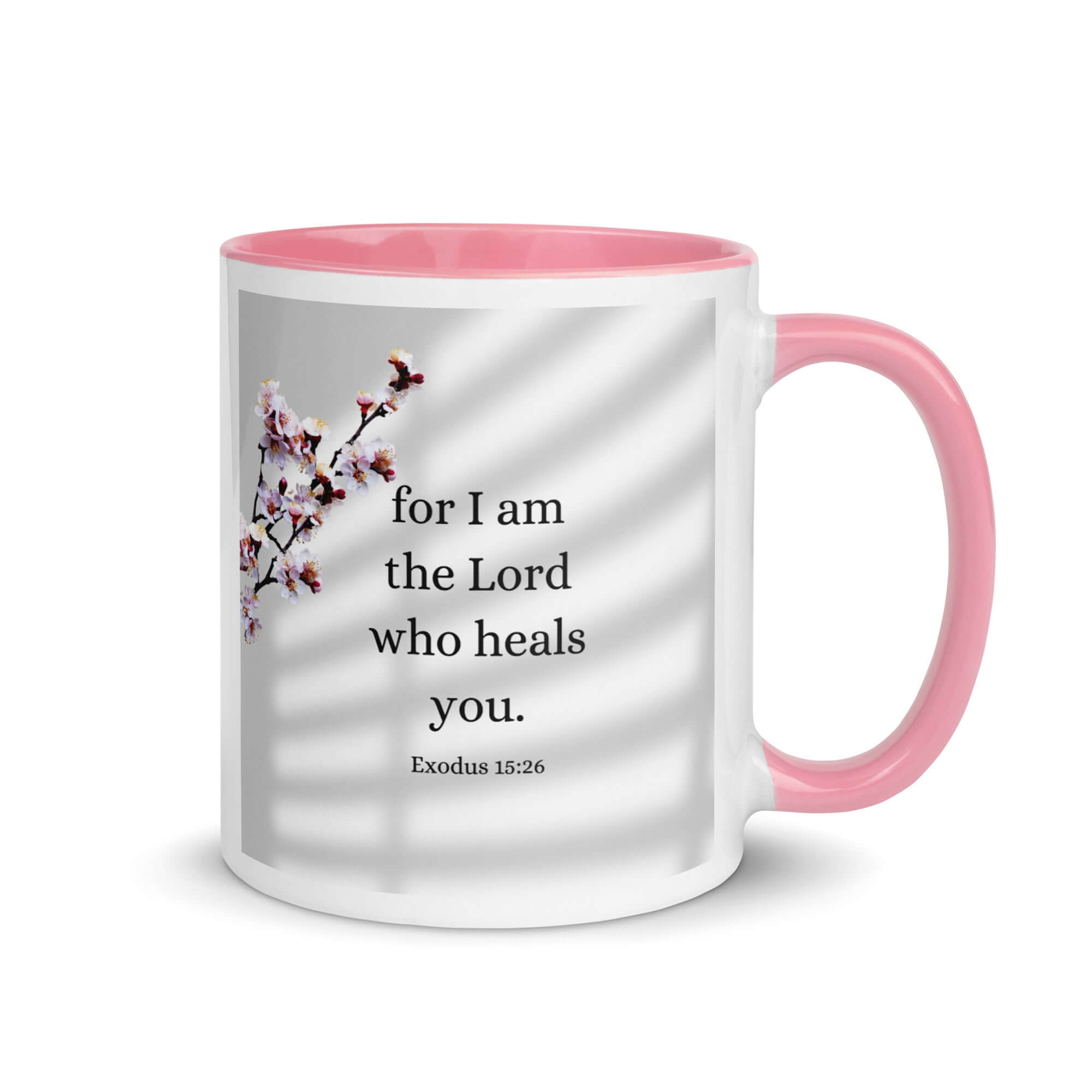 Exodus 15:26 Bible Verse, diligently listen White Ceramic Mug with Color Inside Pink 11 oz