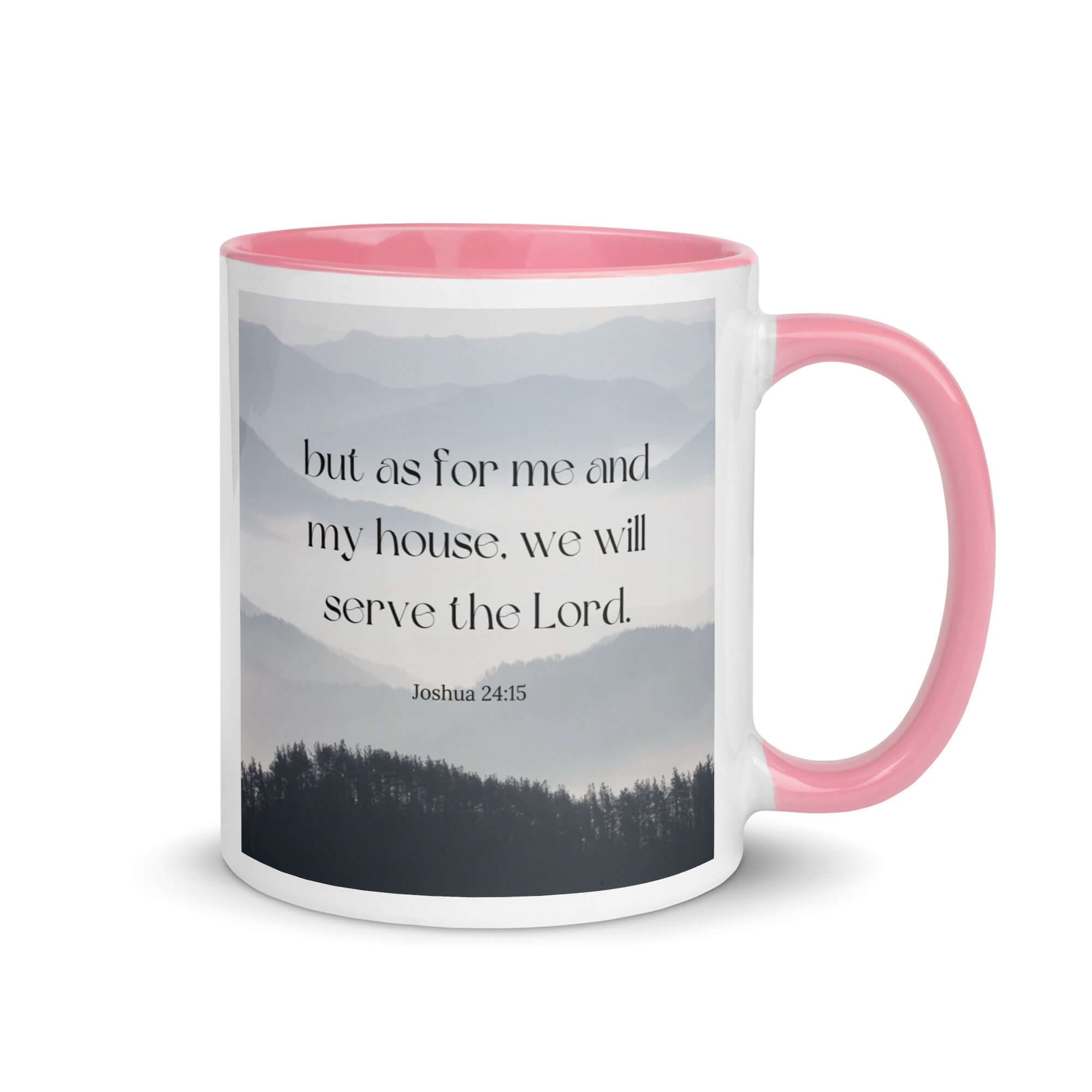 Joshua 24:15 Bible Verse, whom you White Ceramic Mug with Color Inside Pink 11 oz