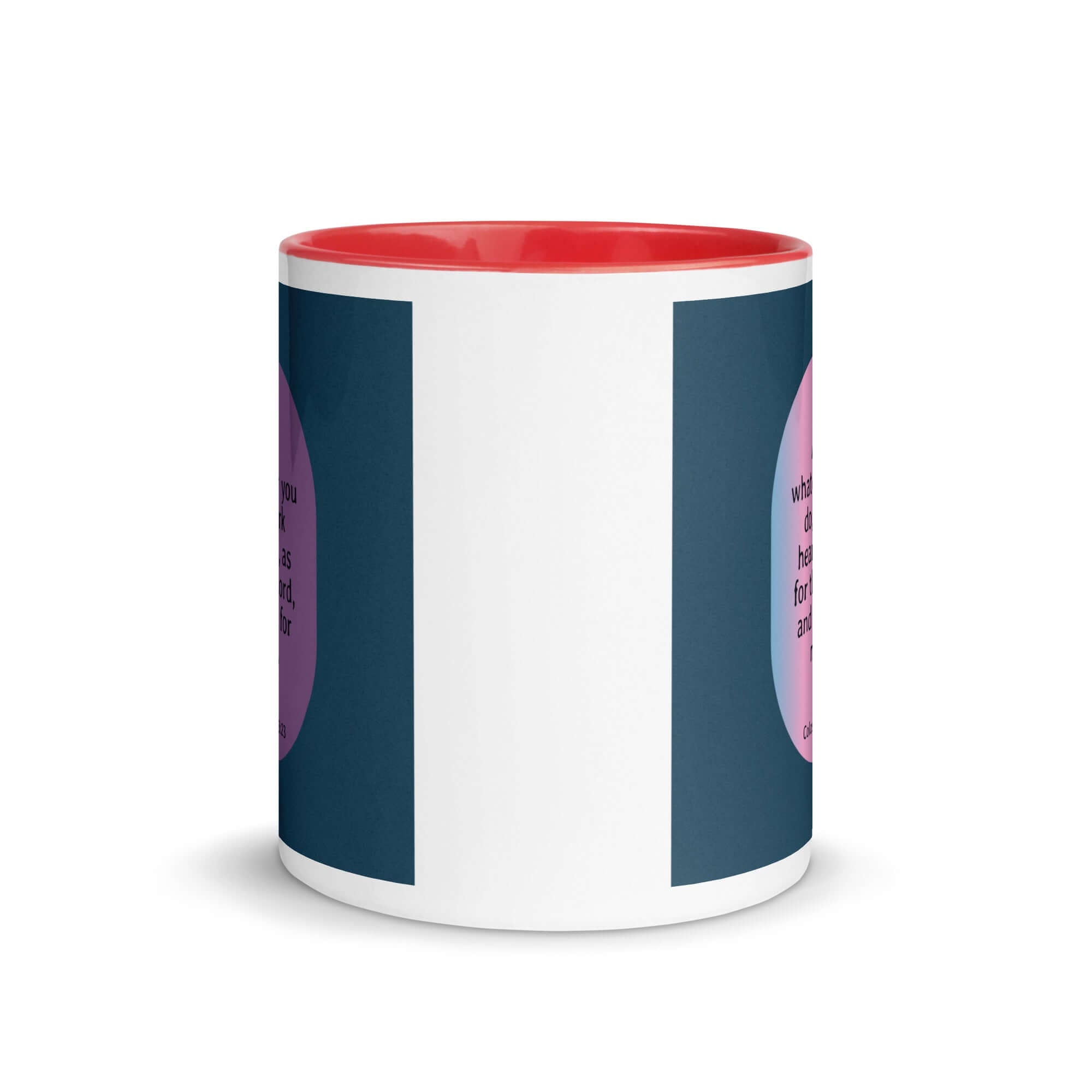 Colossians 3:23 Bible Verse, work heartily White Ceramic Mug with Color Inside