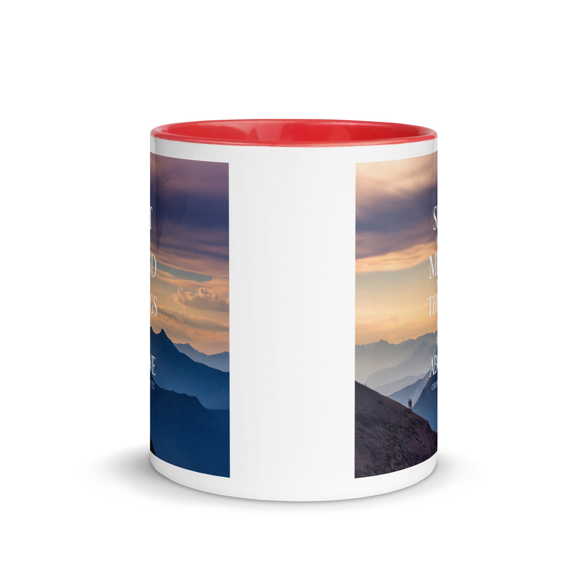 Colossians 3:2 Bible Verse things that White Ceramic Mug with Color Inside
