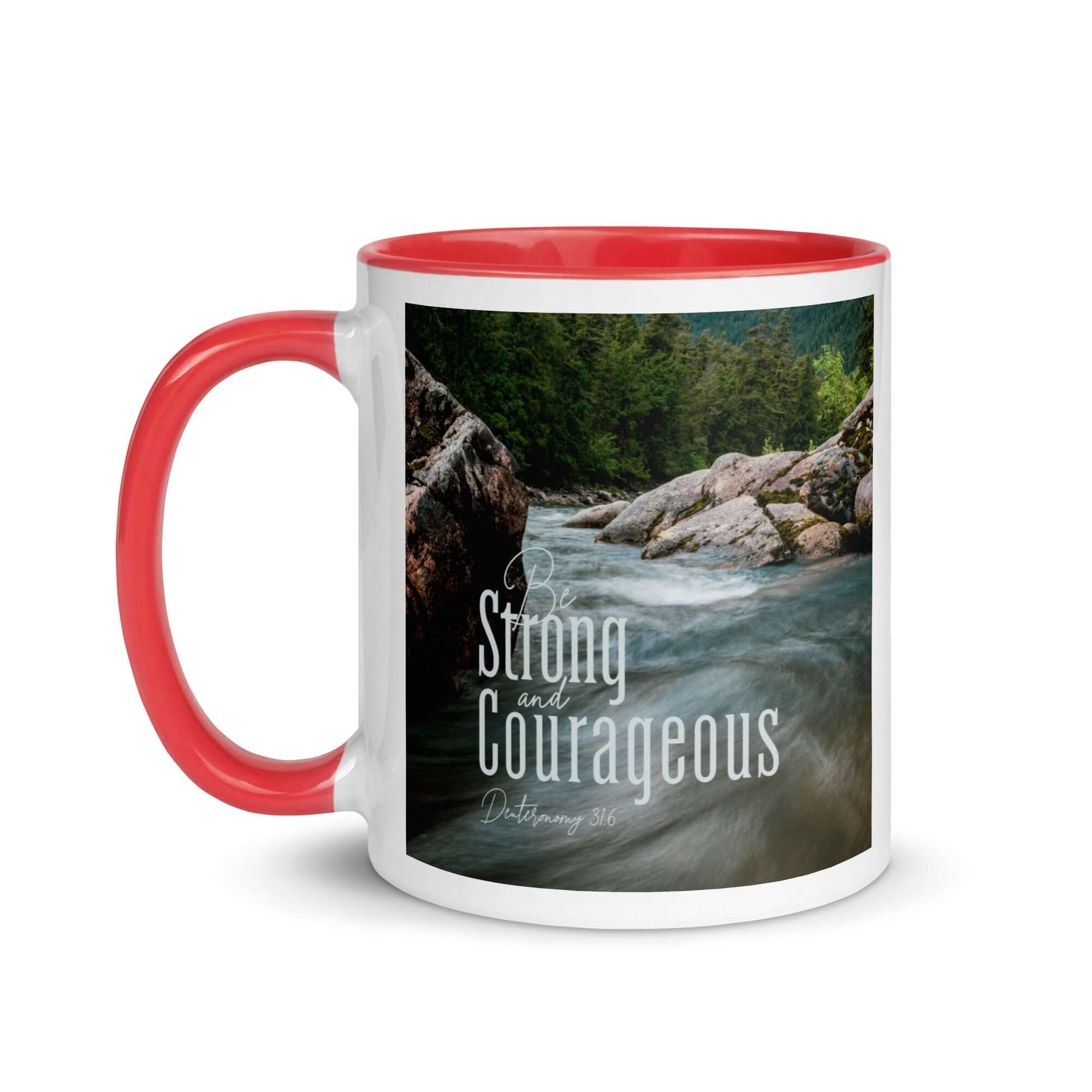 Deuteronomy 31:6 Bible Verse, Be strong and courageous White Ceramic Mug with Color Inside