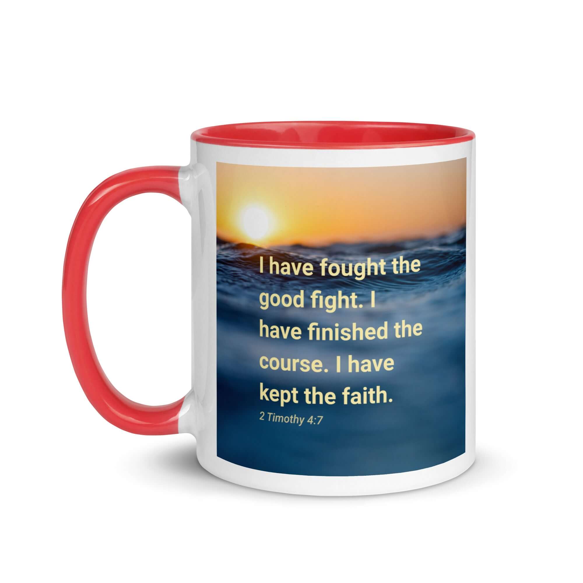 2 Timothy 4:7 Bible Verse, kept the faith White Ceramic Mug with Color Inside