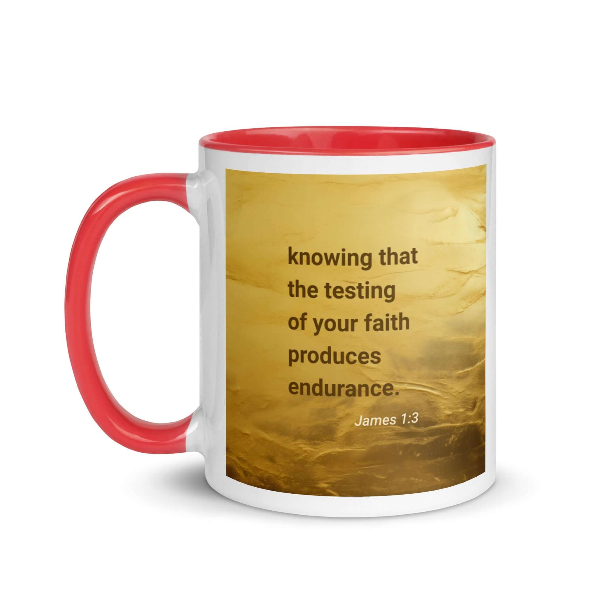 James 1:3 Bible Verse, testing of your faith White Ceramic Mug with Color Inside