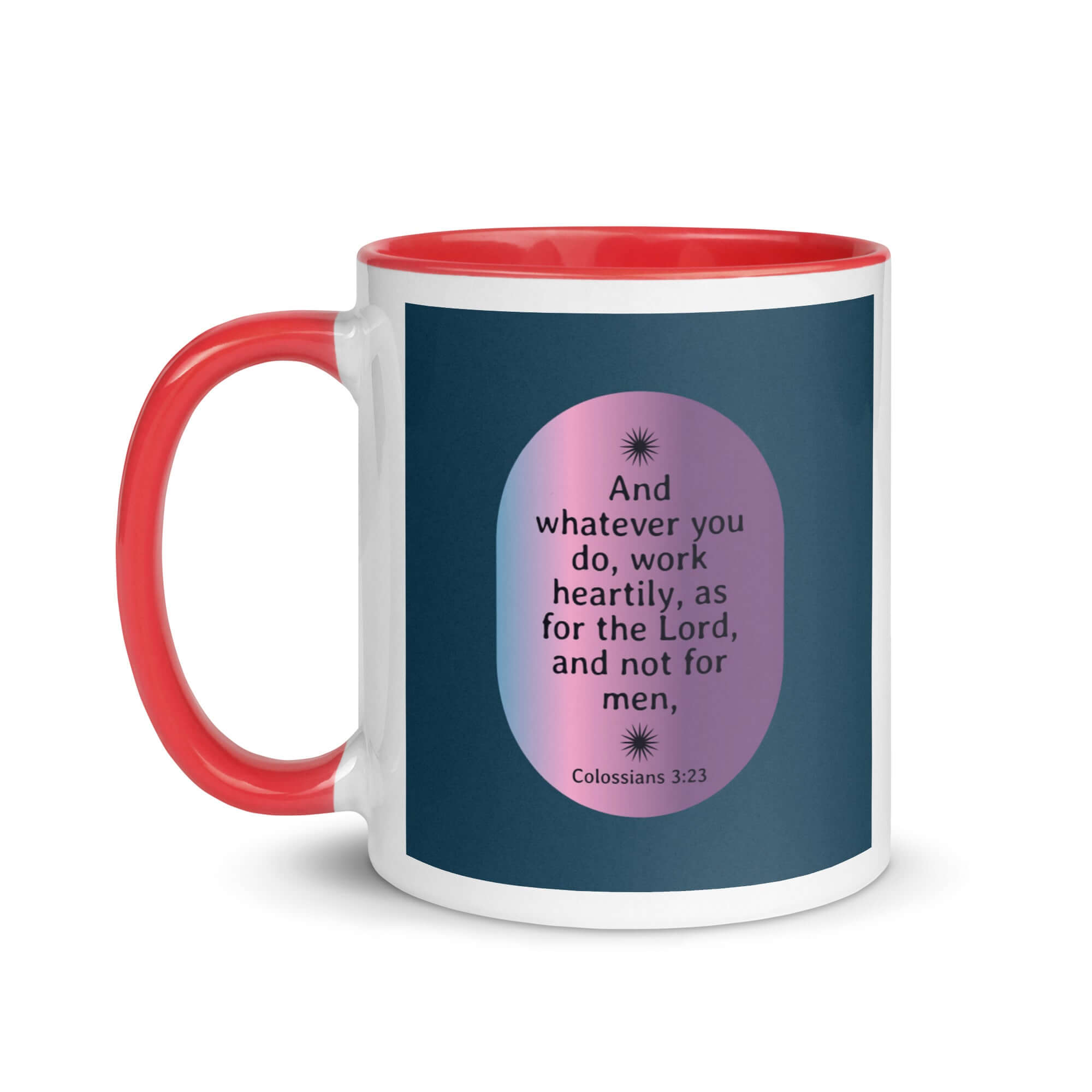 Colossians 3:23 Bible Verse, work heartily White Ceramic Mug with Color Inside