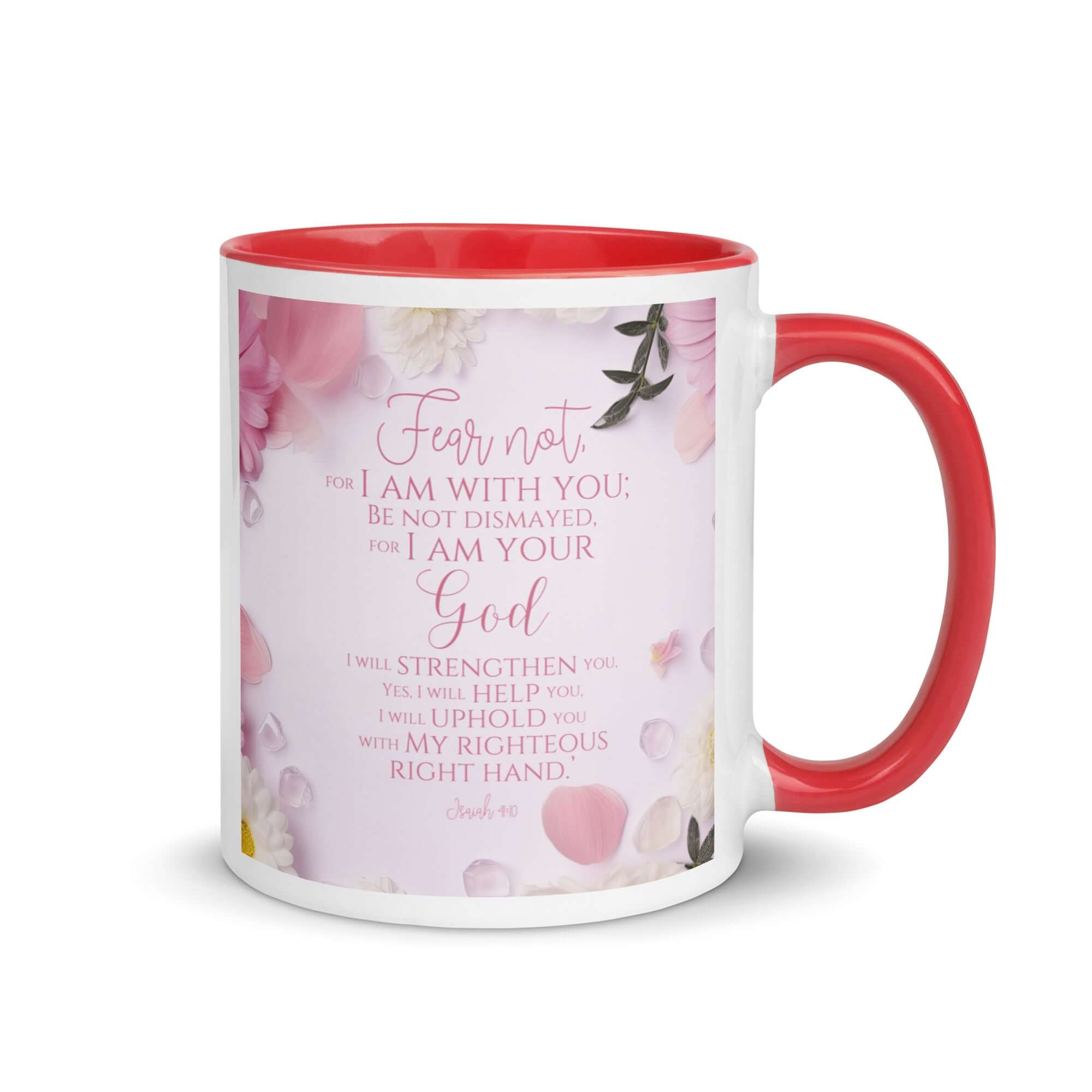 Isaiah 41:10 Bible Verse, God will strengthen you White Ceramic Mug with Color Inside Red 11 oz