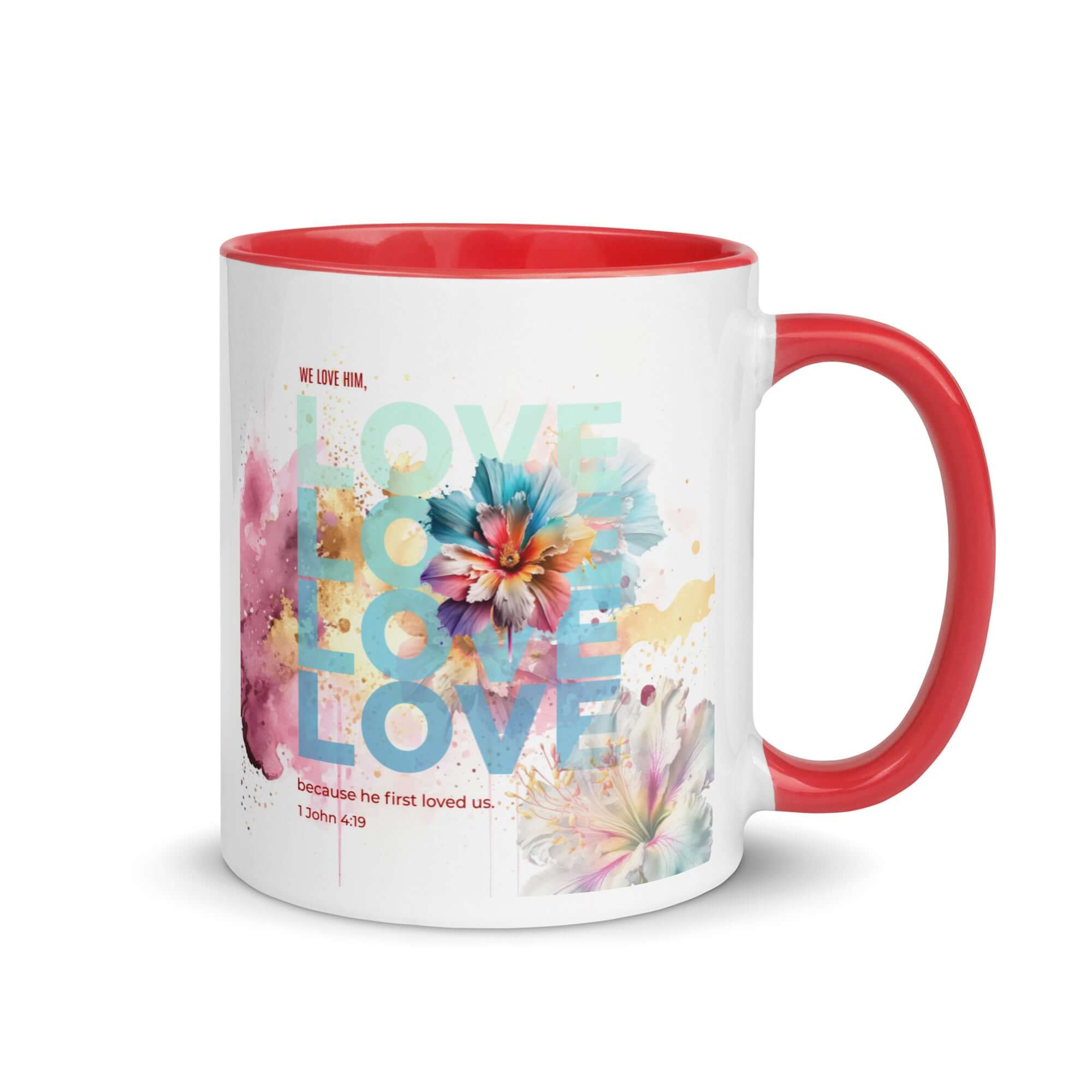 1 John 4:19 Bible Verse, We Love Him White Ceramic Mug with Color Inside Red 11 oz