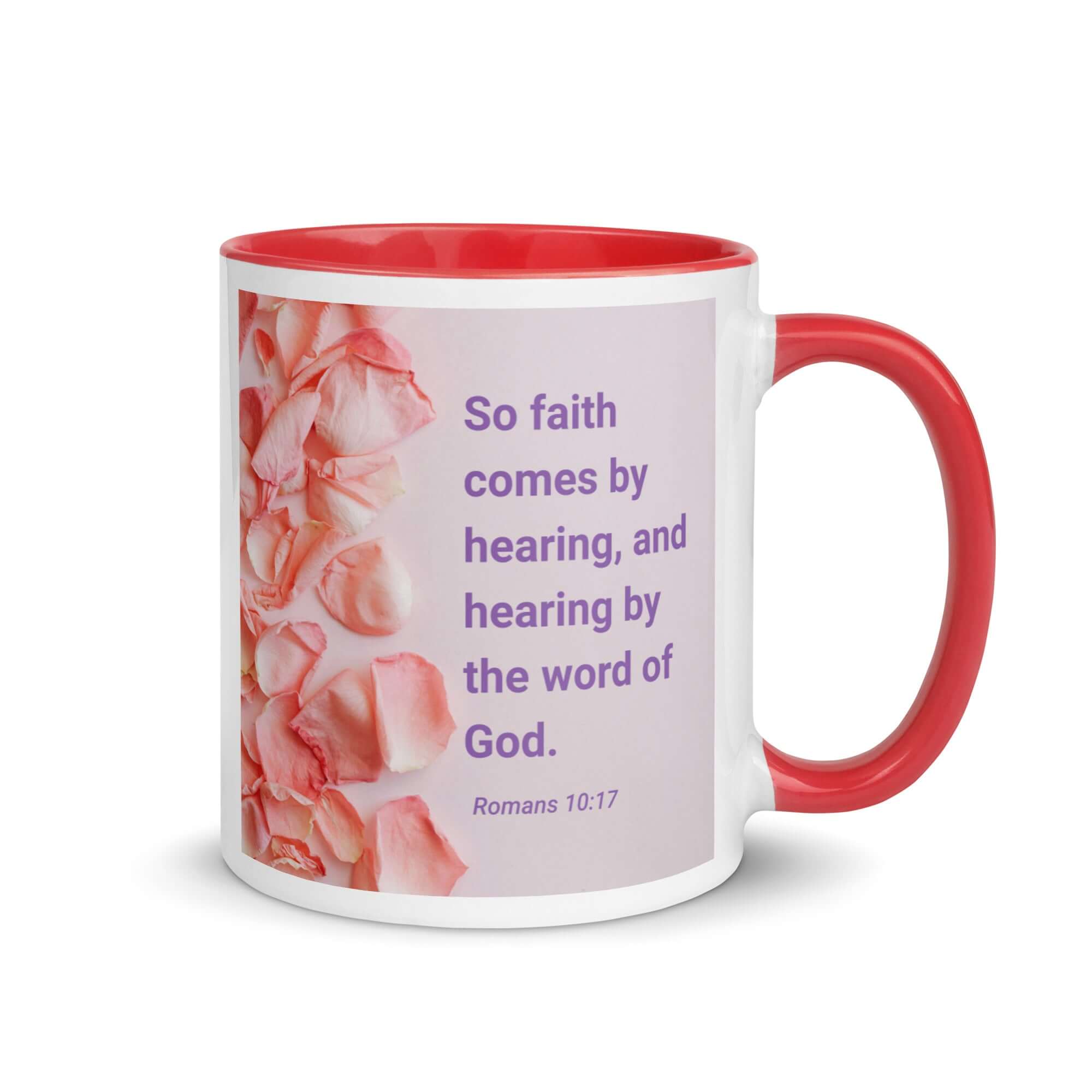 Romans 10:17 Bible Verse, faith comes by White Ceramic Mug with Color Inside Red 11 oz