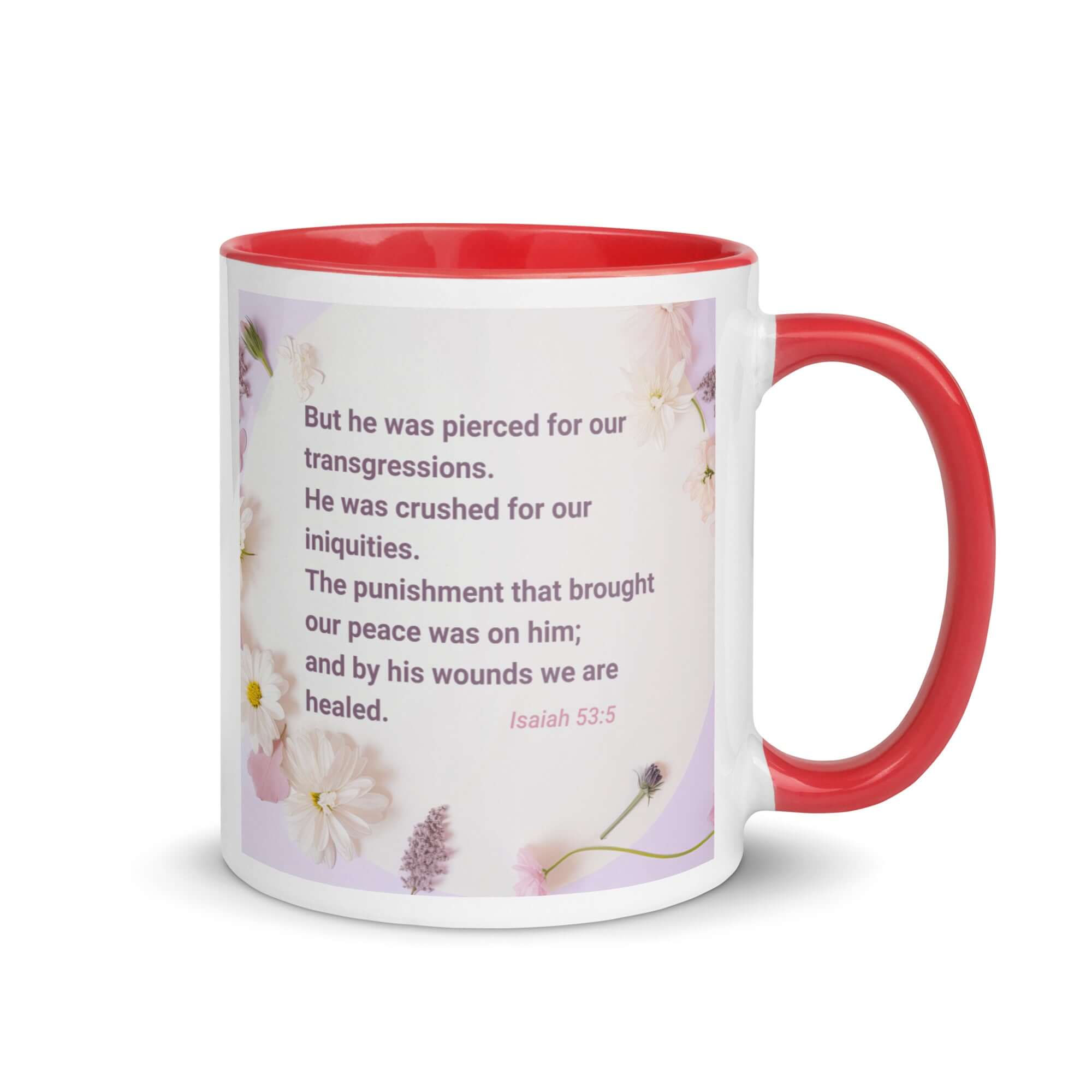 Isaiah 53:5 Bible Verse, by his wounds White Ceramic Mug with Color Inside Red 11 oz