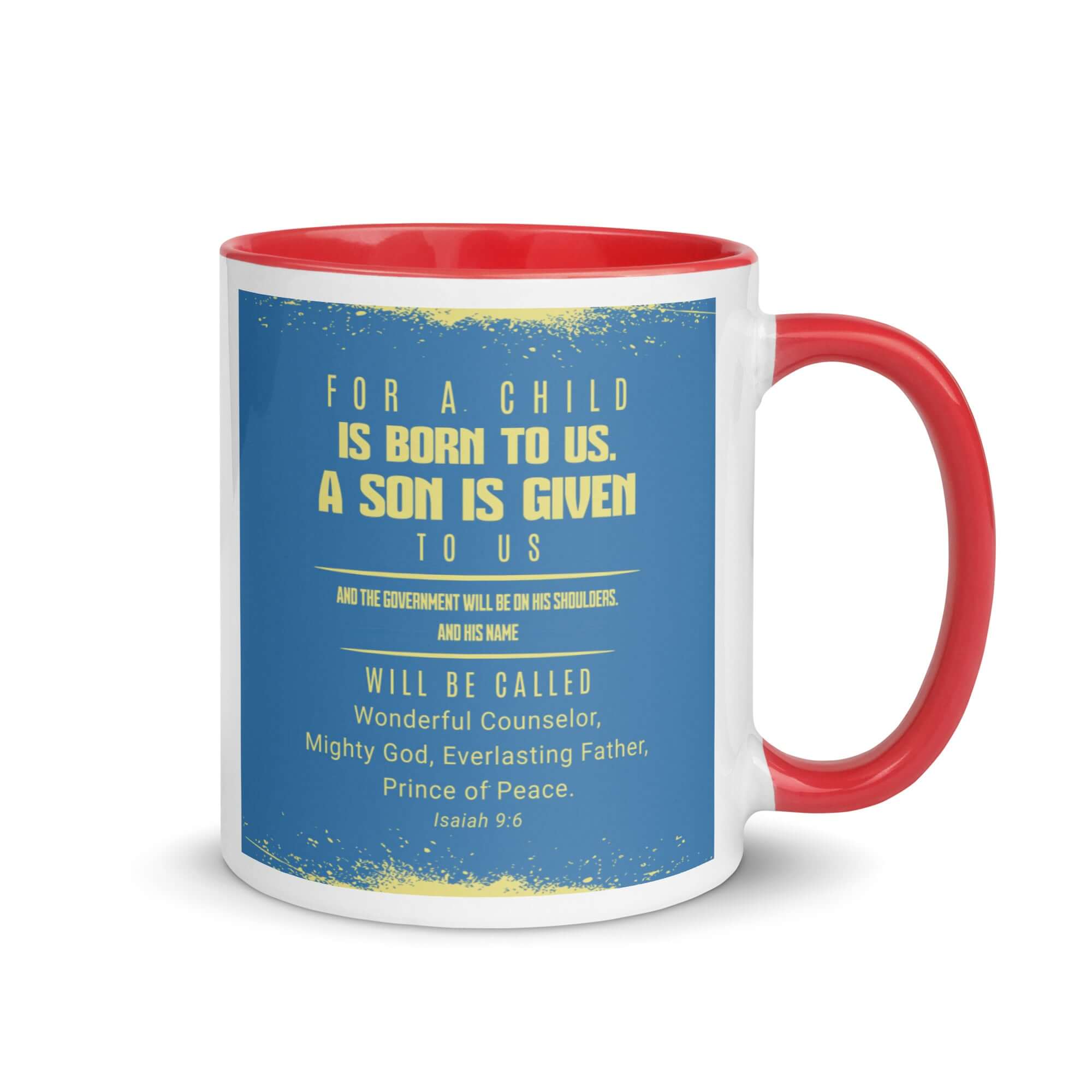 Isaiah 9:6 Bible Verse, Mighty God White Ceramic Mug with Color Inside Red 11 oz