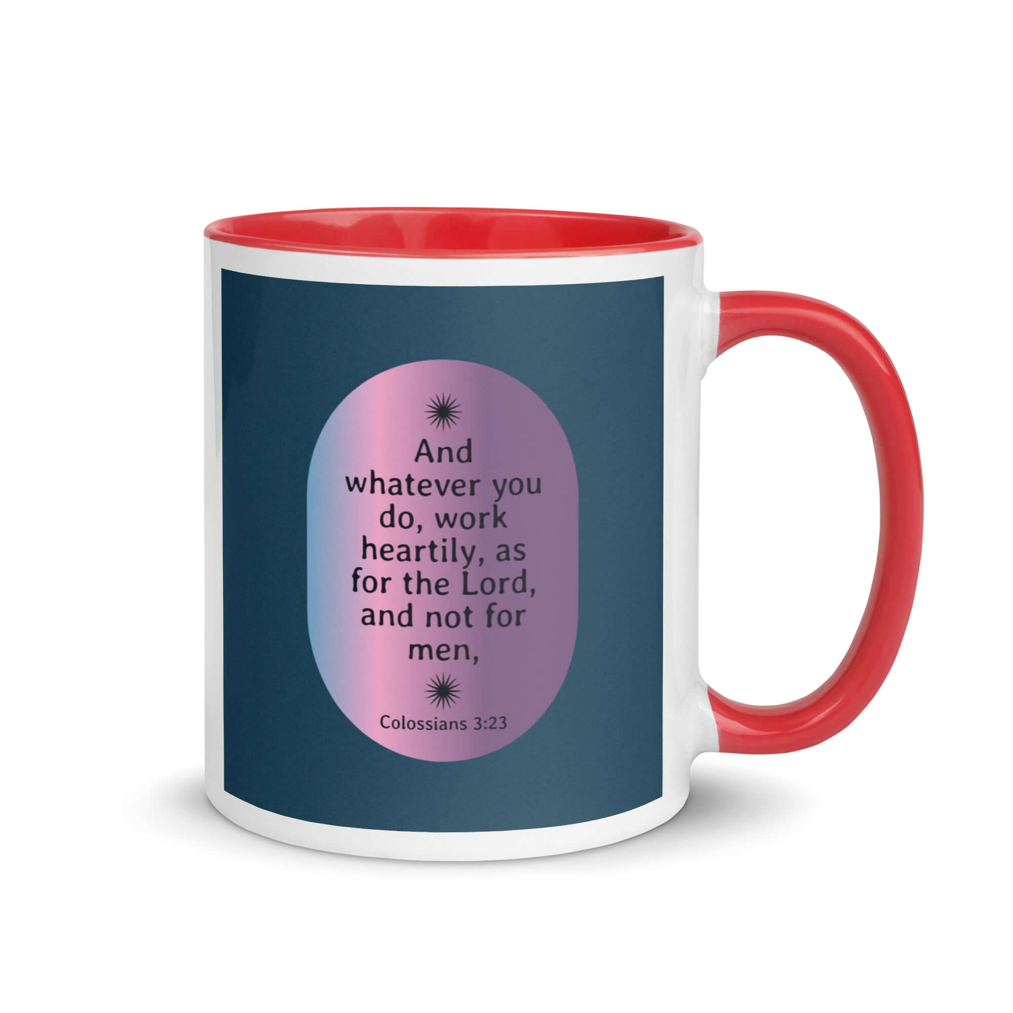 Colossians 3:23 Bible Verse, work heartily White Ceramic Mug with Color Inside Red 11 oz