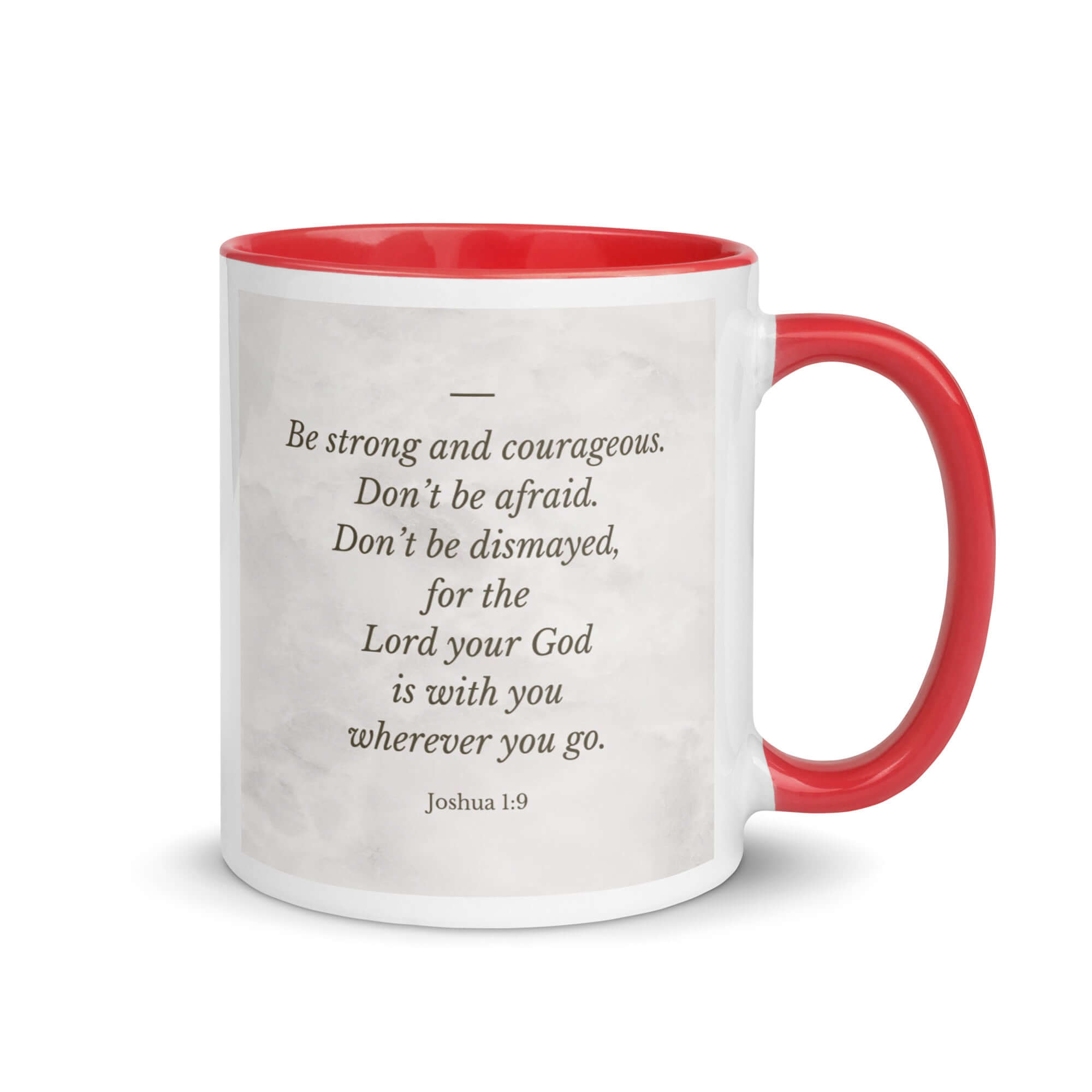 Joshua 1:9 Bible Verse, Be strong White Ceramic Mug with Color Inside Red 11 oz