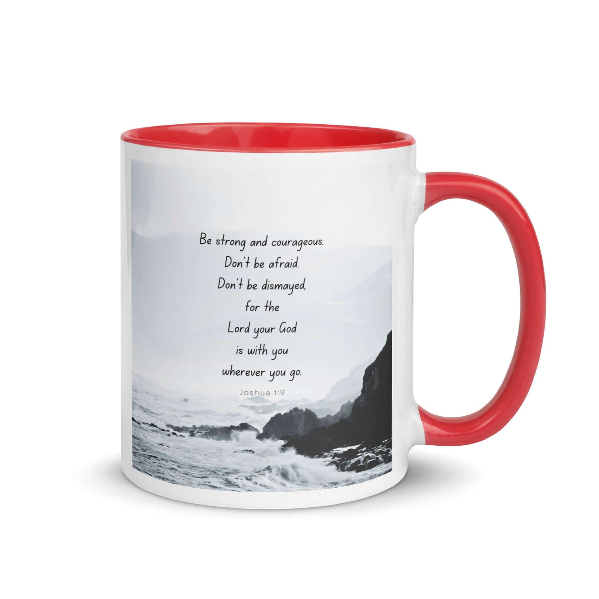Joshua 1:9 Bible Verse, Do not be afraid White Ceramic Mug with Color Inside Red 11 oz