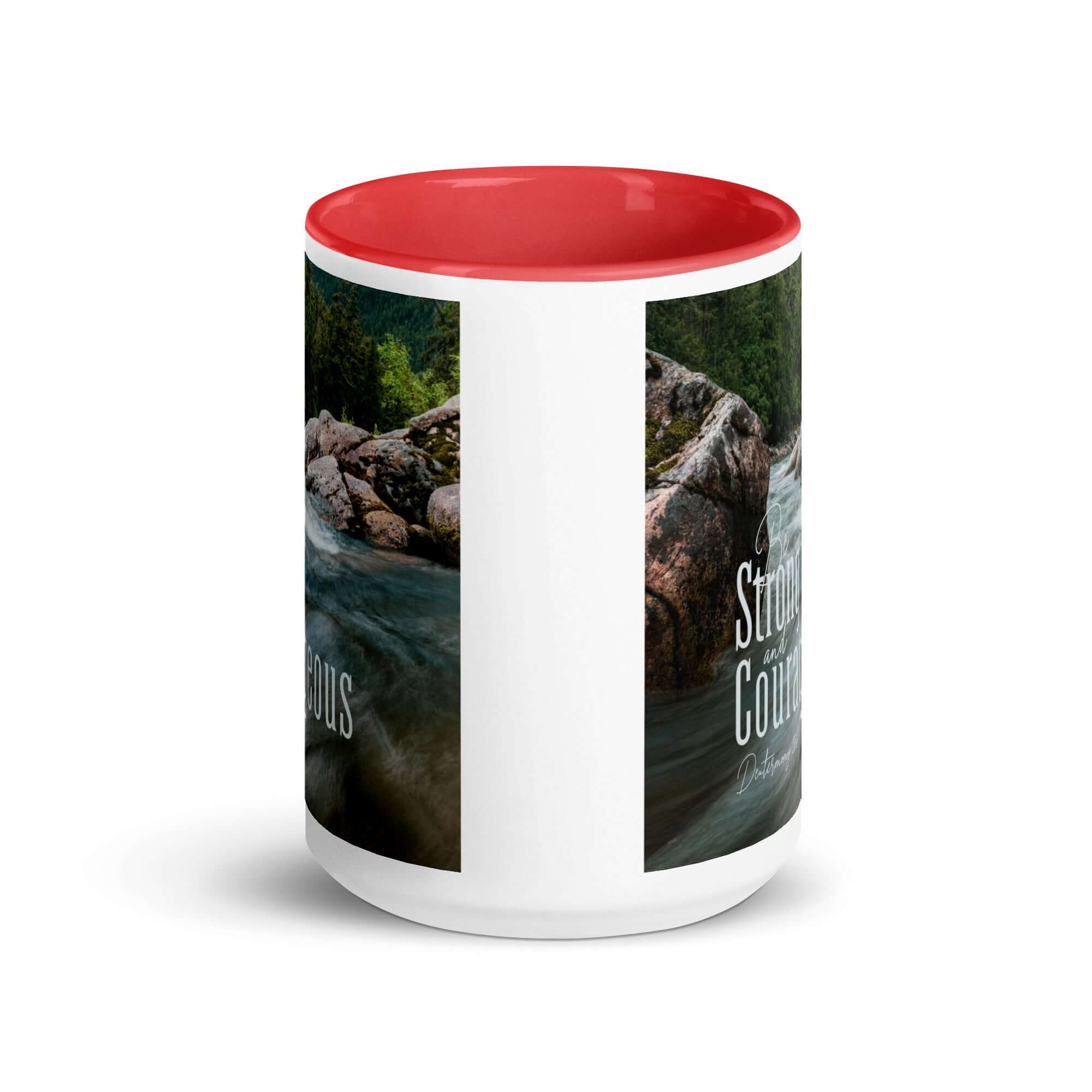 Deuteronomy 31:6 Bible Verse, Be strong and courageous White Ceramic Mug with Color Inside