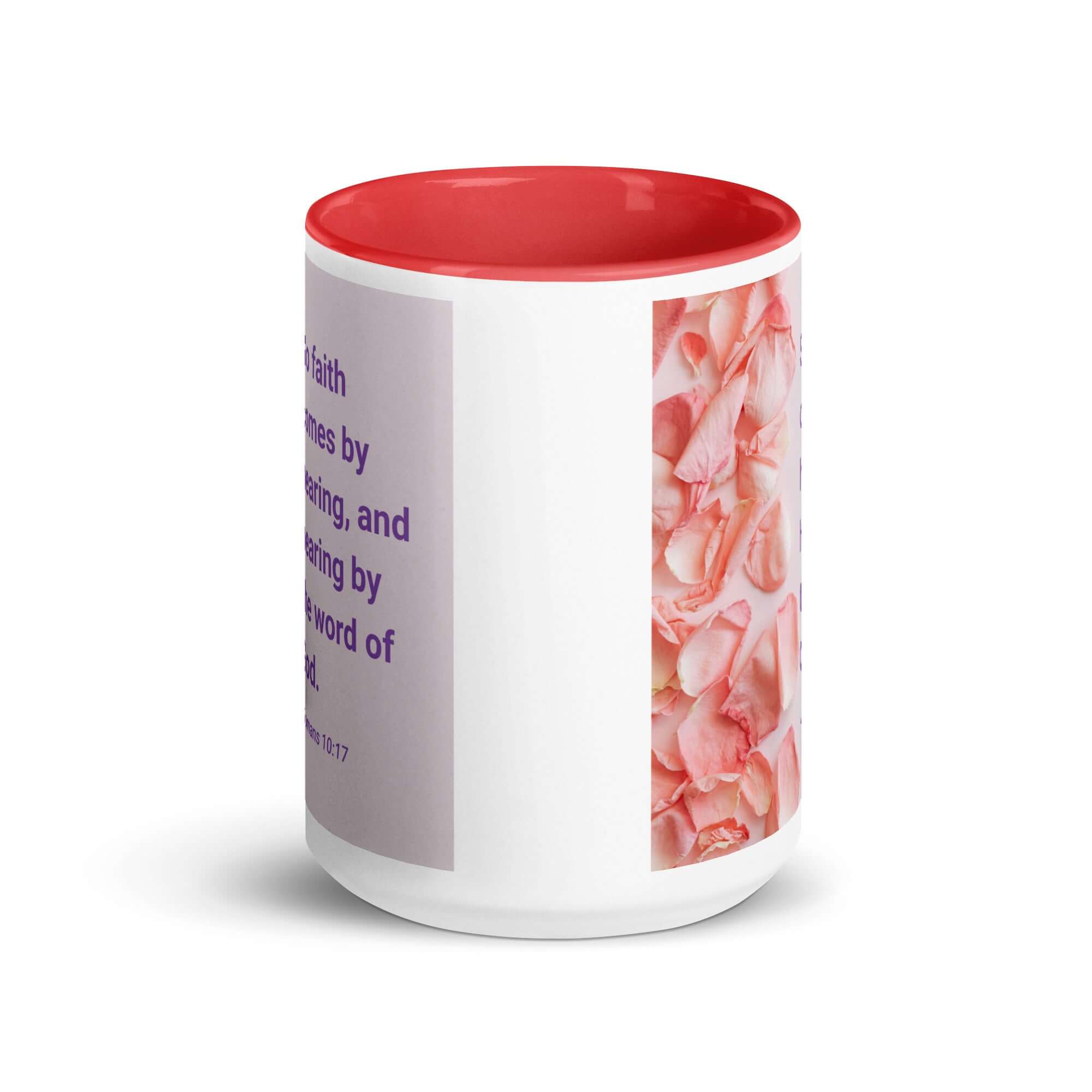 Romans 10:17 Bible Verse, faith comes by White Ceramic Mug with Color Inside