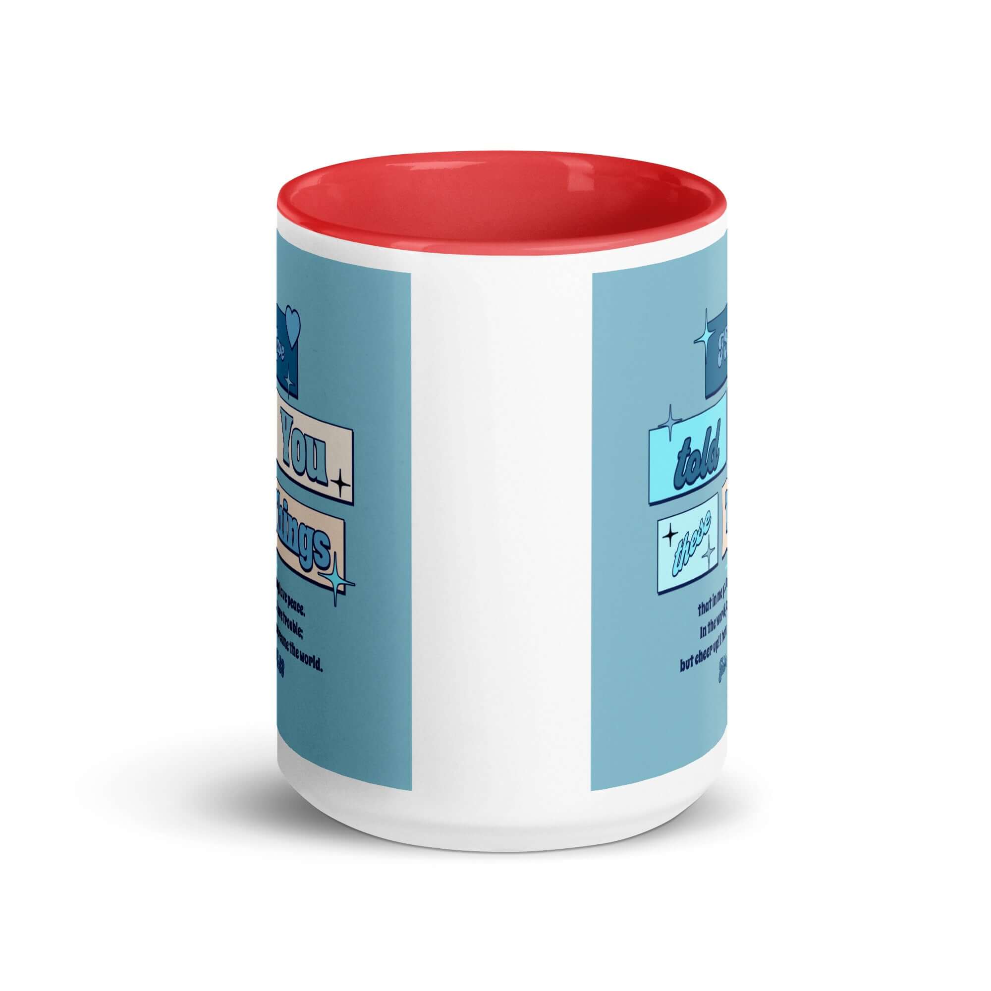 John 16:33 Bible Verse, in me you may have peace White Ceramic Mug with Color Inside