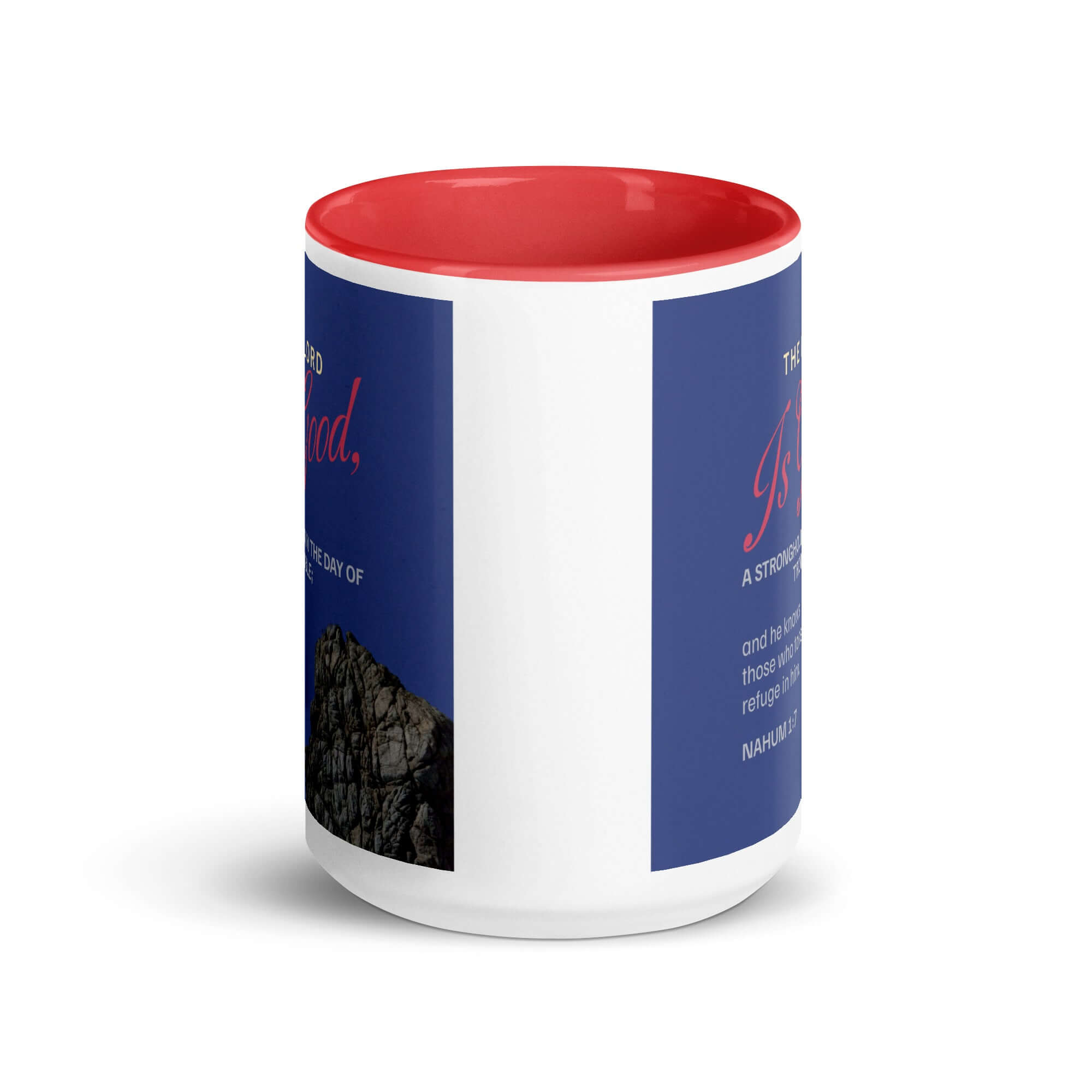 Nahum 1:7 Bible Verse, The LORD is good White Ceramic Mug with Color Inside