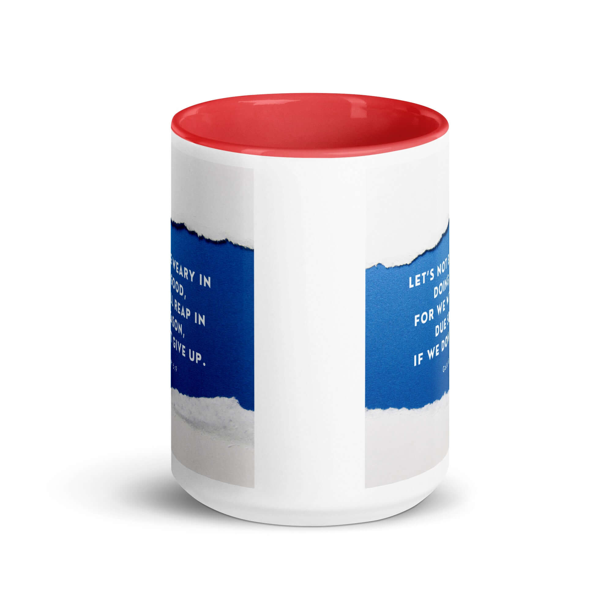 Galatians 6:9 Bible Verse, we will reap White Ceramic Mug with Color Inside