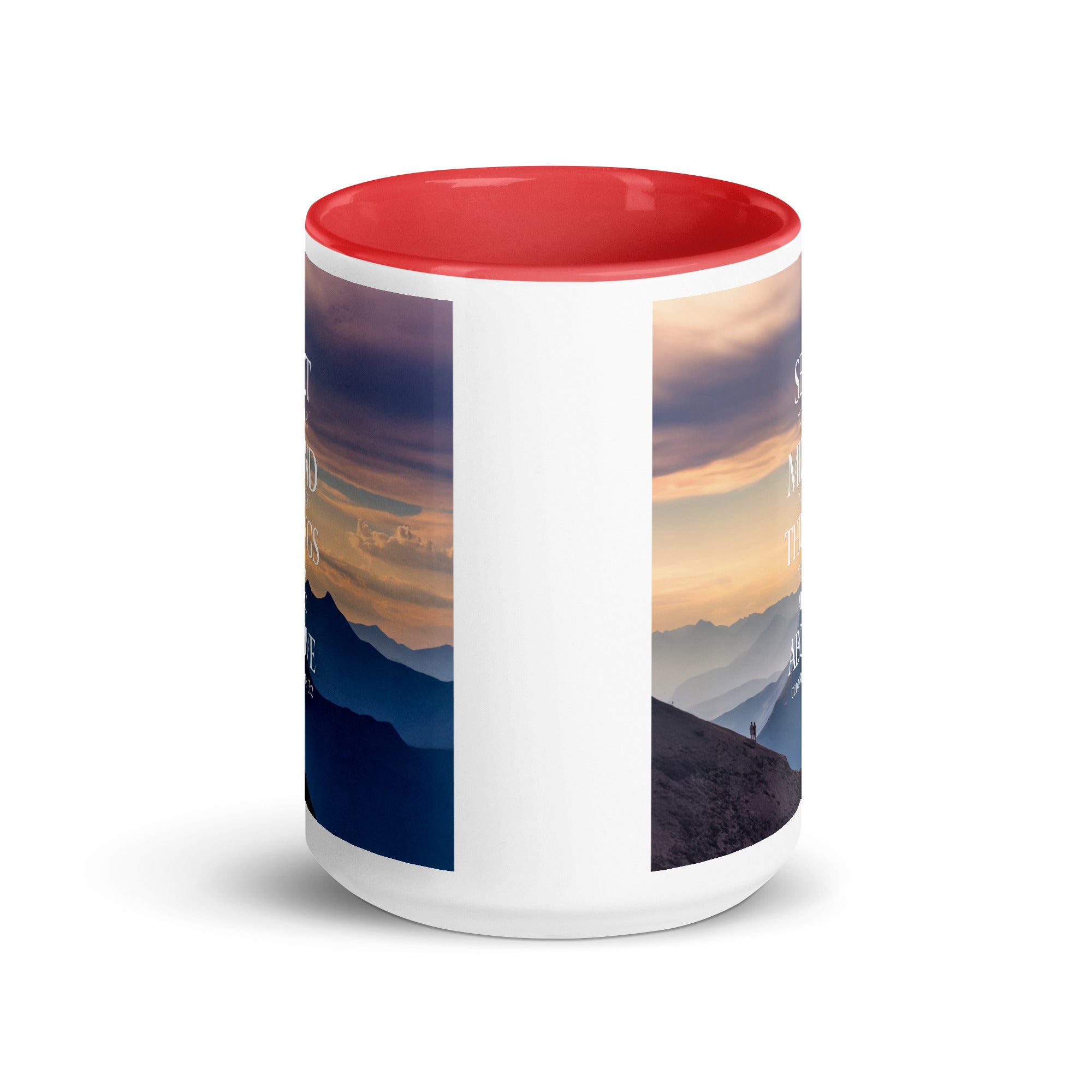 Colossians 3:2 Bible Verse things that White Ceramic Mug with Color Inside
