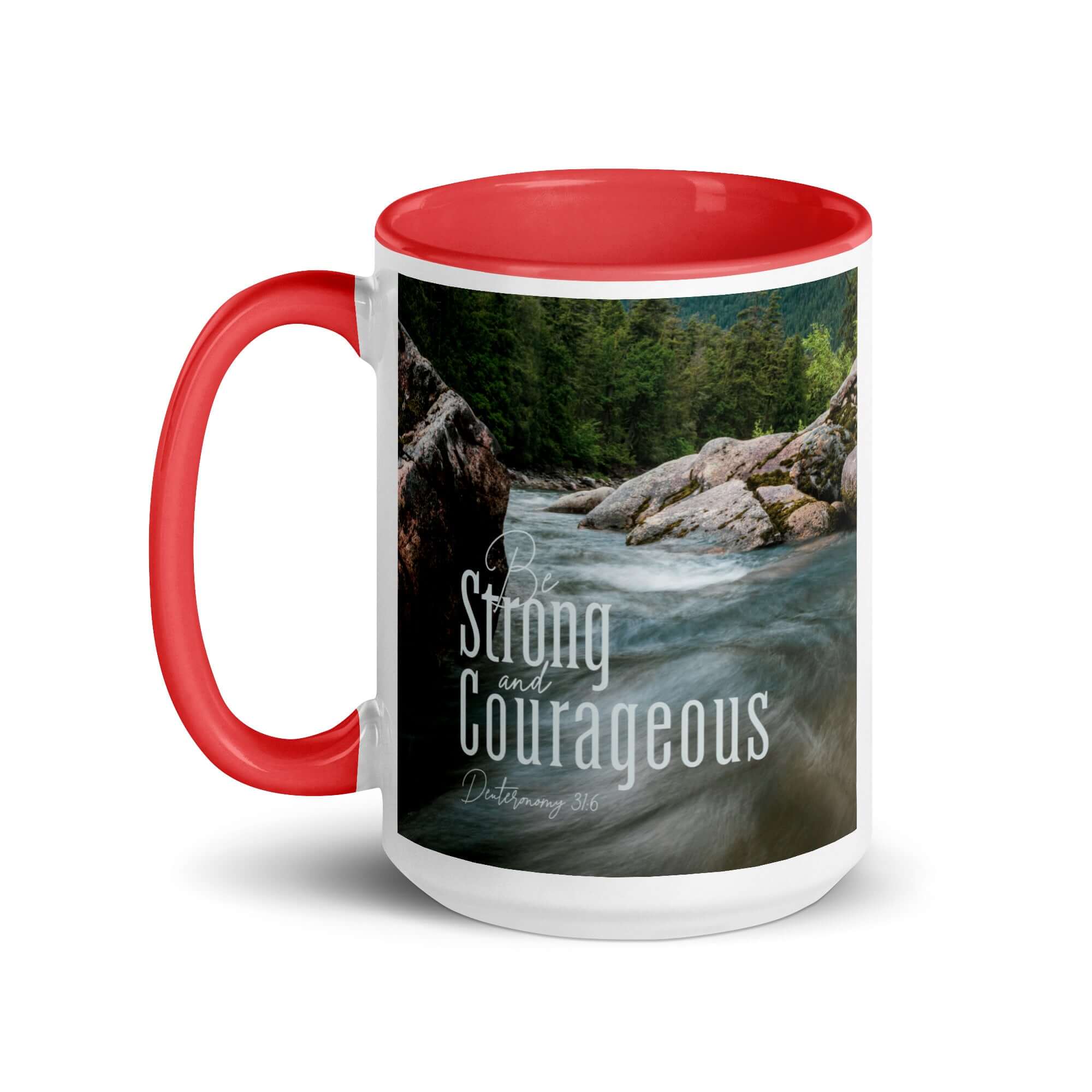 Deuteronomy 31:6 Bible Verse, Be strong and courageous White Ceramic Mug with Color Inside