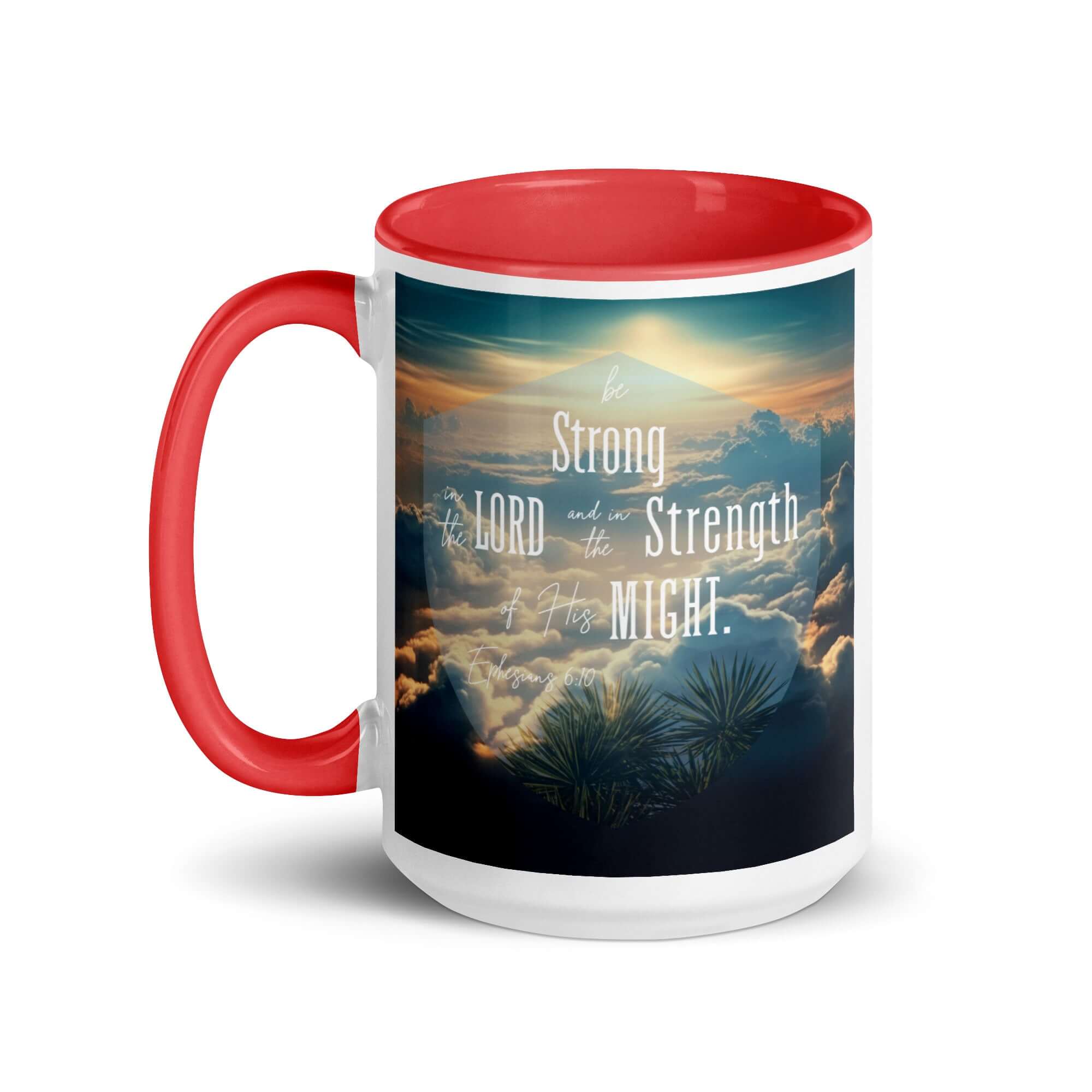 Ephesians 6:10 Bible Verse, be strong in the Lord White Ceramic Mug with Color Inside