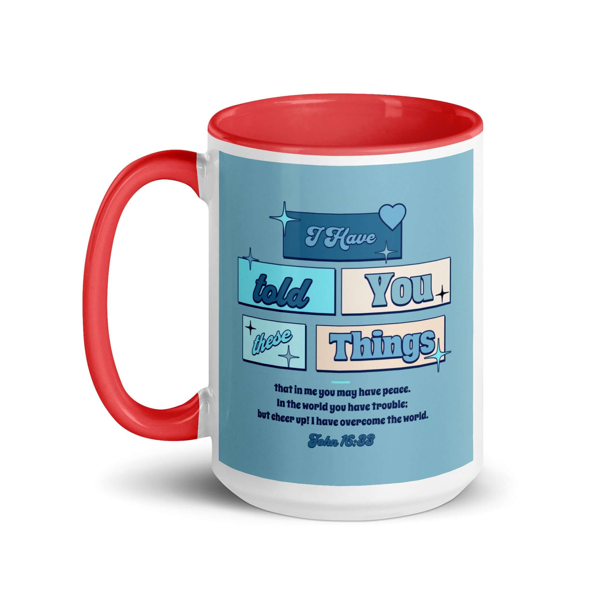 John 16:33 Bible Verse, in me you may have peace White Ceramic Mug with Color Inside