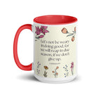 Galatians 6:9 Bible Verse, in doing good White Ceramic Mug with Color Inside