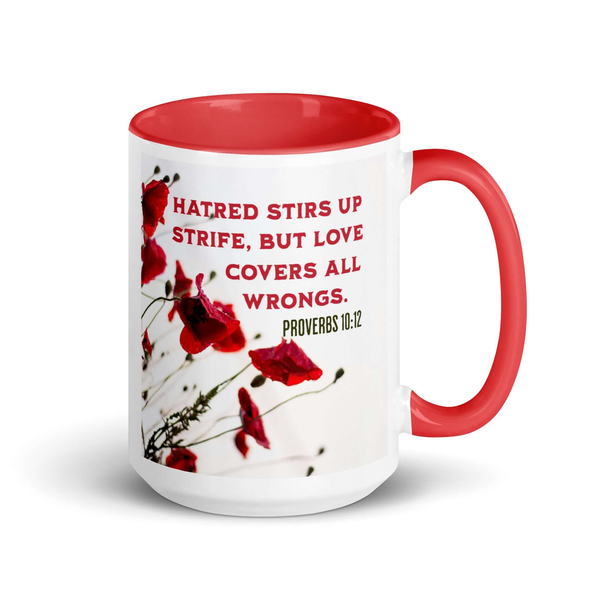 Proverbs 10:12 Bible Verse, Love Covers All White Ceramic Mug with Color Inside Red 15 oz