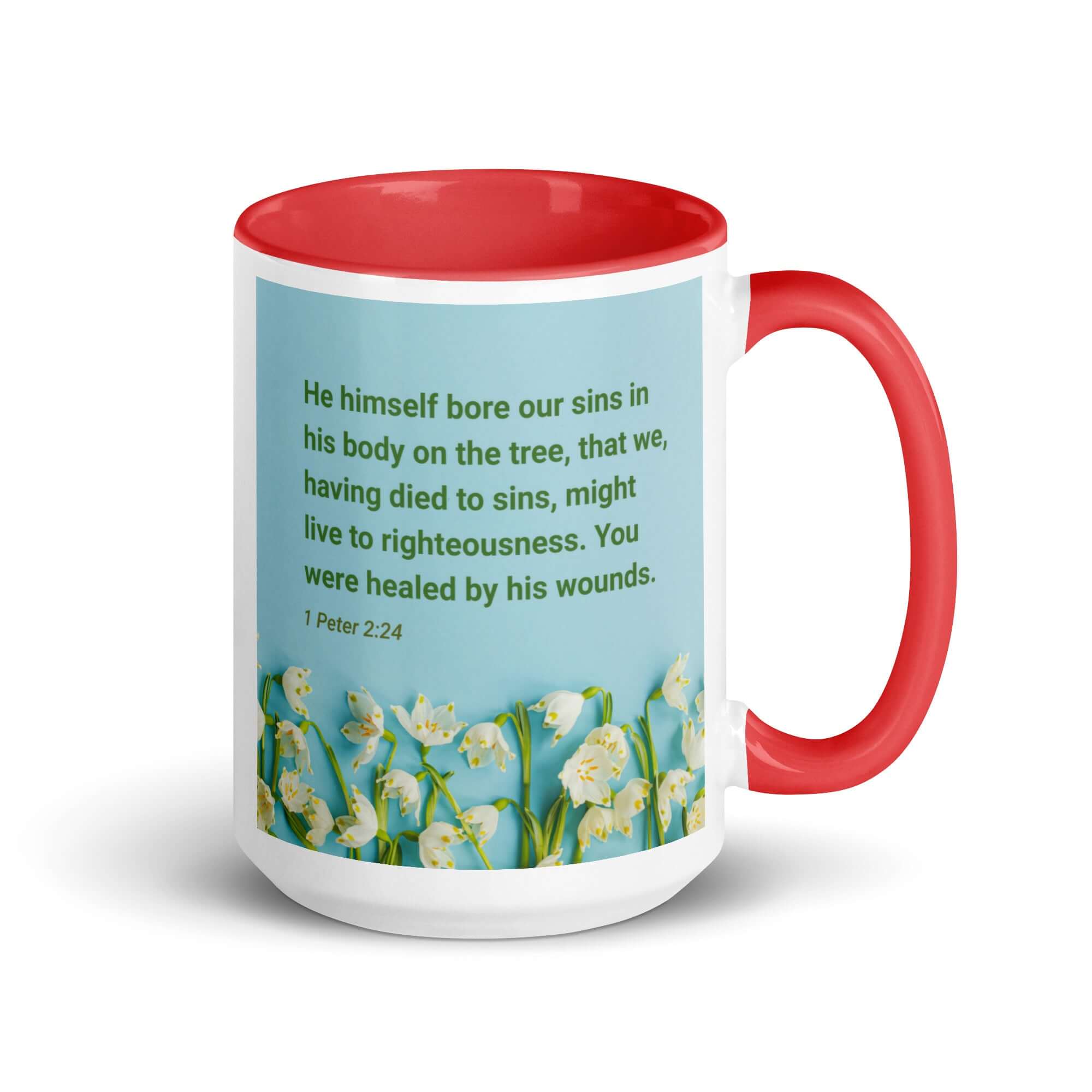 1 Peter 2:24 Bible Verse, healed by His wounds White Ceramic Mug with Color Inside Red 15 oz