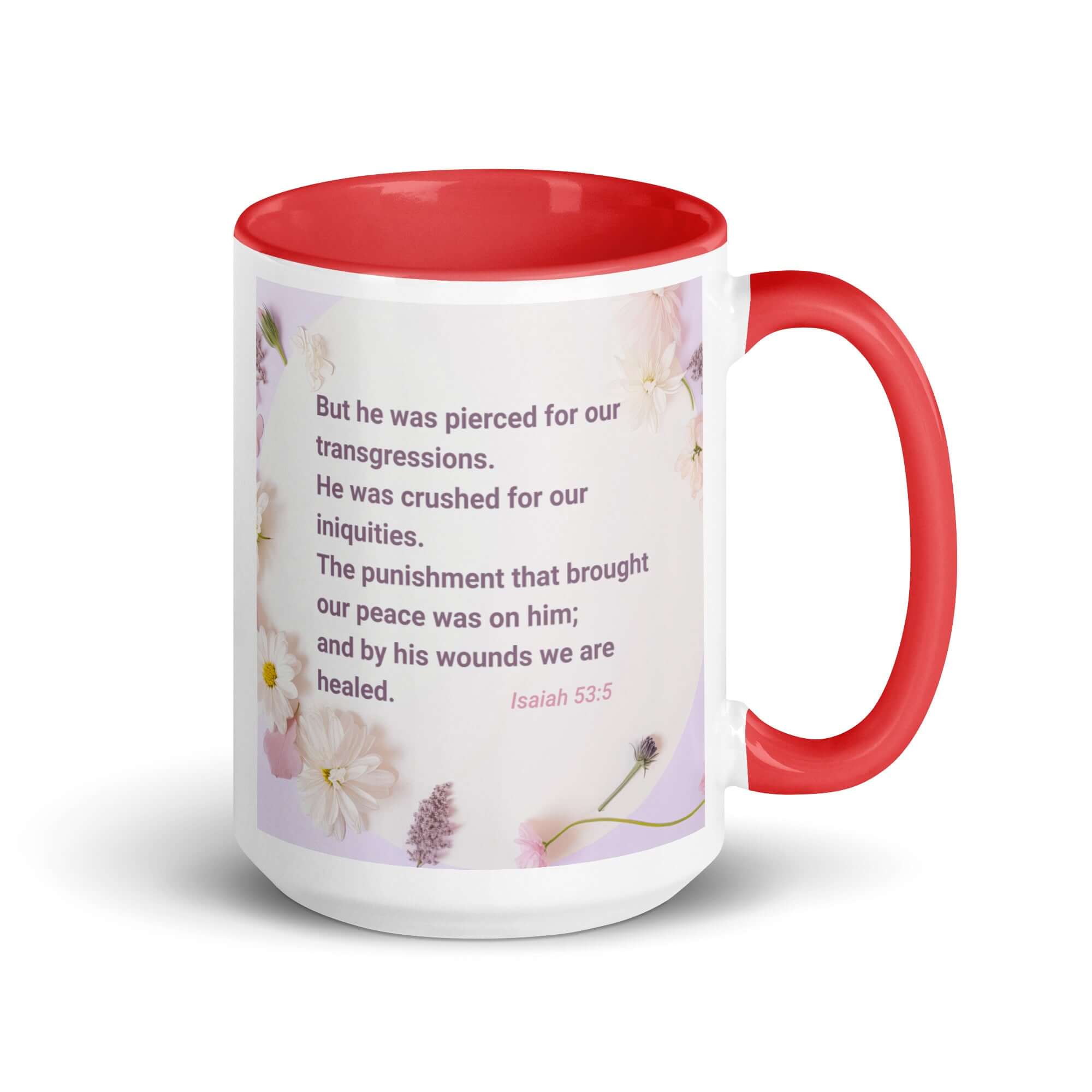 Isaiah 53:5 Bible Verse, by his wounds White Ceramic Mug with Color Inside Red 15 oz
