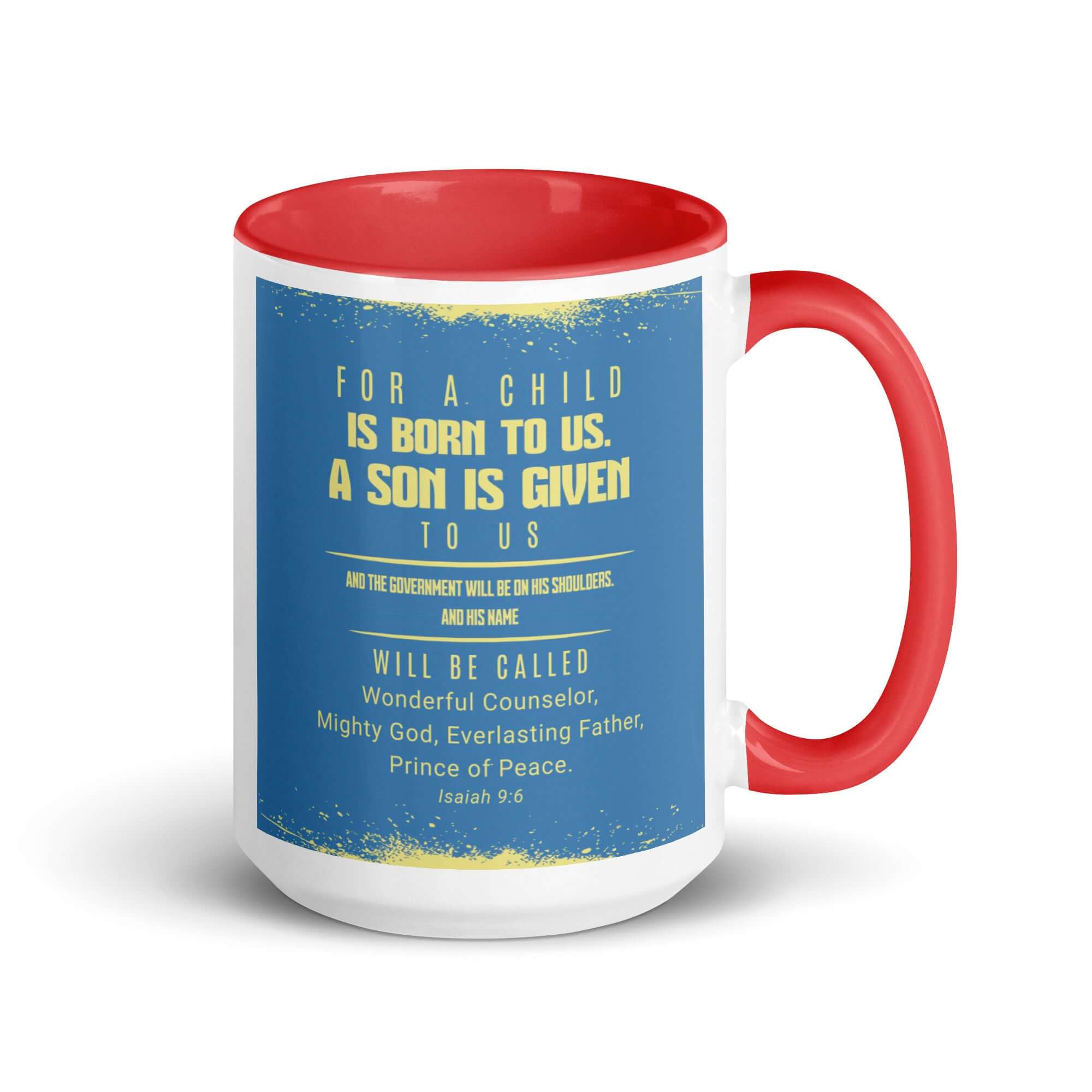 Isaiah 9:6 Bible Verse, Mighty God White Ceramic Mug with Color Inside Red 15 oz