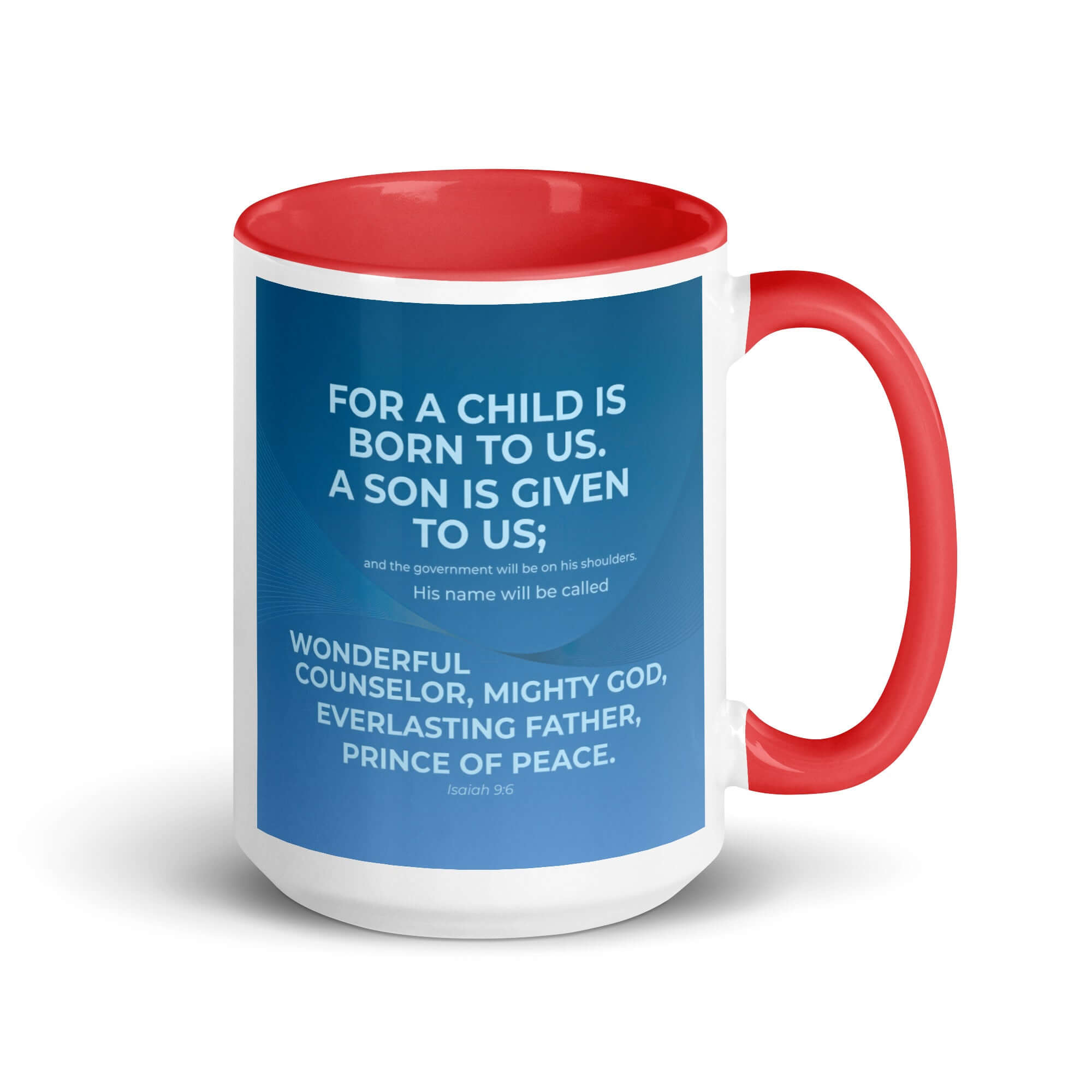 Isaiah 9:6 Bible Verse, Everlasting Father White Ceramic Mug with Color Inside Red 15 oz