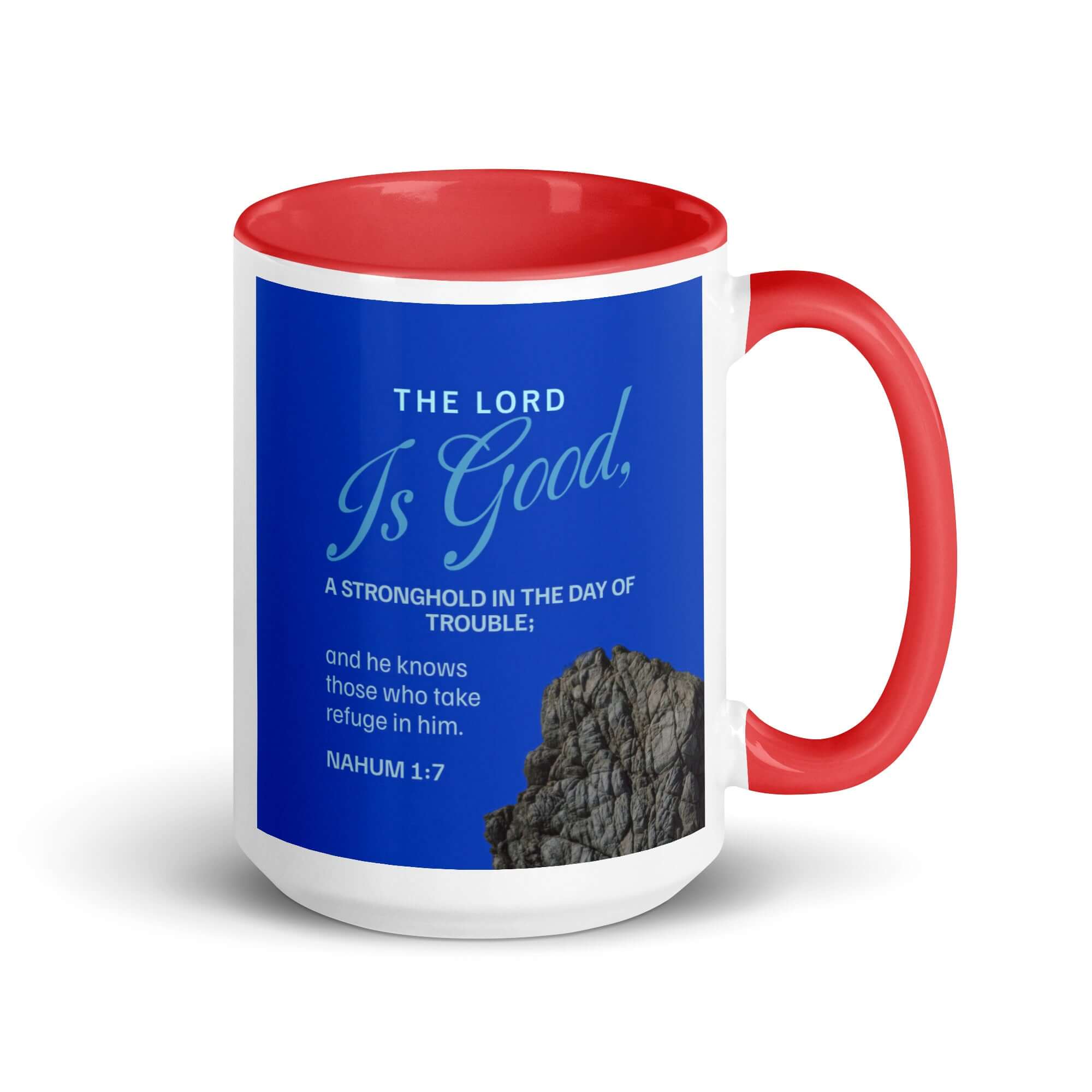 Nahum 1:7 Bible Verse, The LORD is a stronghold White Ceramic Mug with Color Inside Red 15 oz