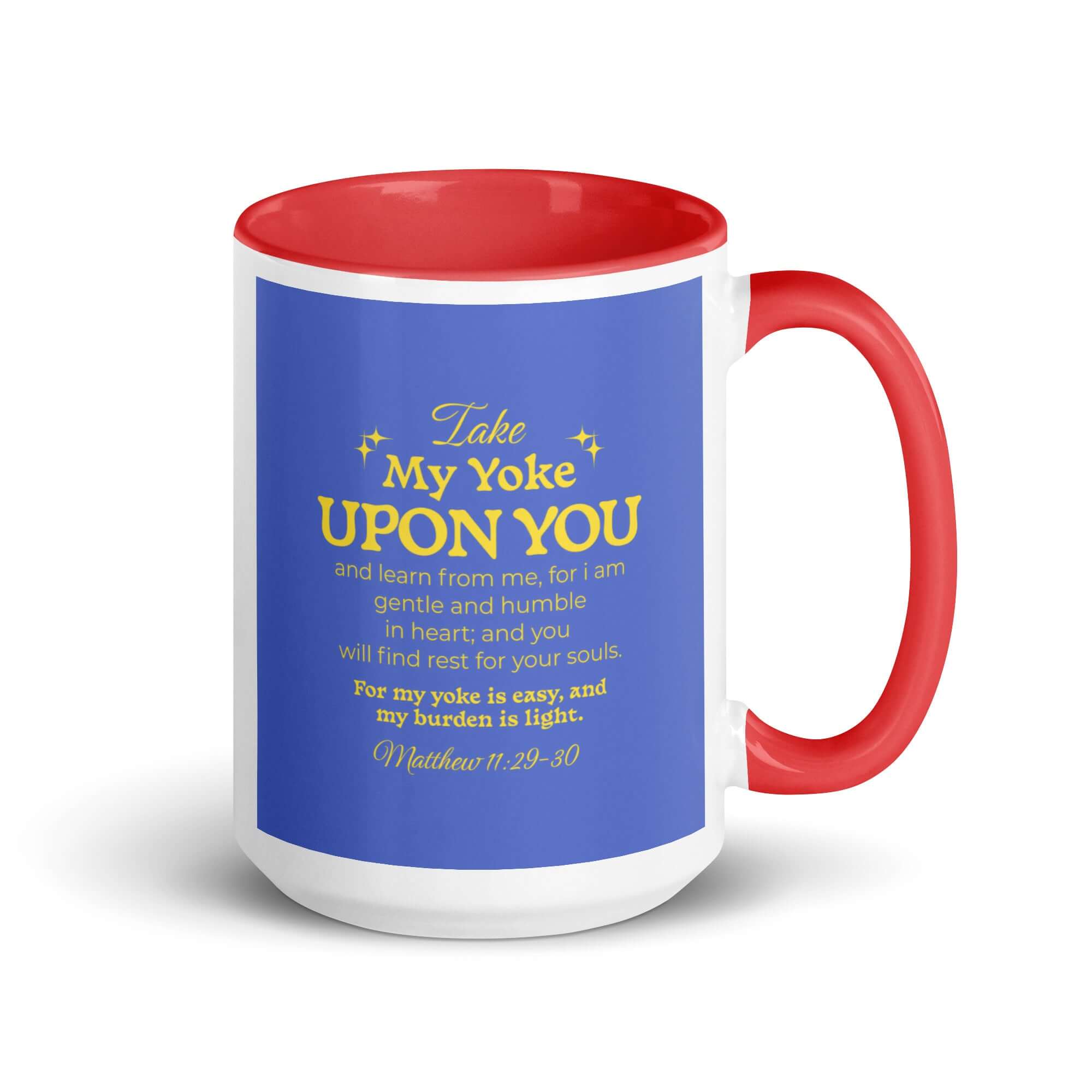 Matthew 11:29-30 Bible Verse, Take my yoke White Ceramic Mug with Color Inside Red 15 oz