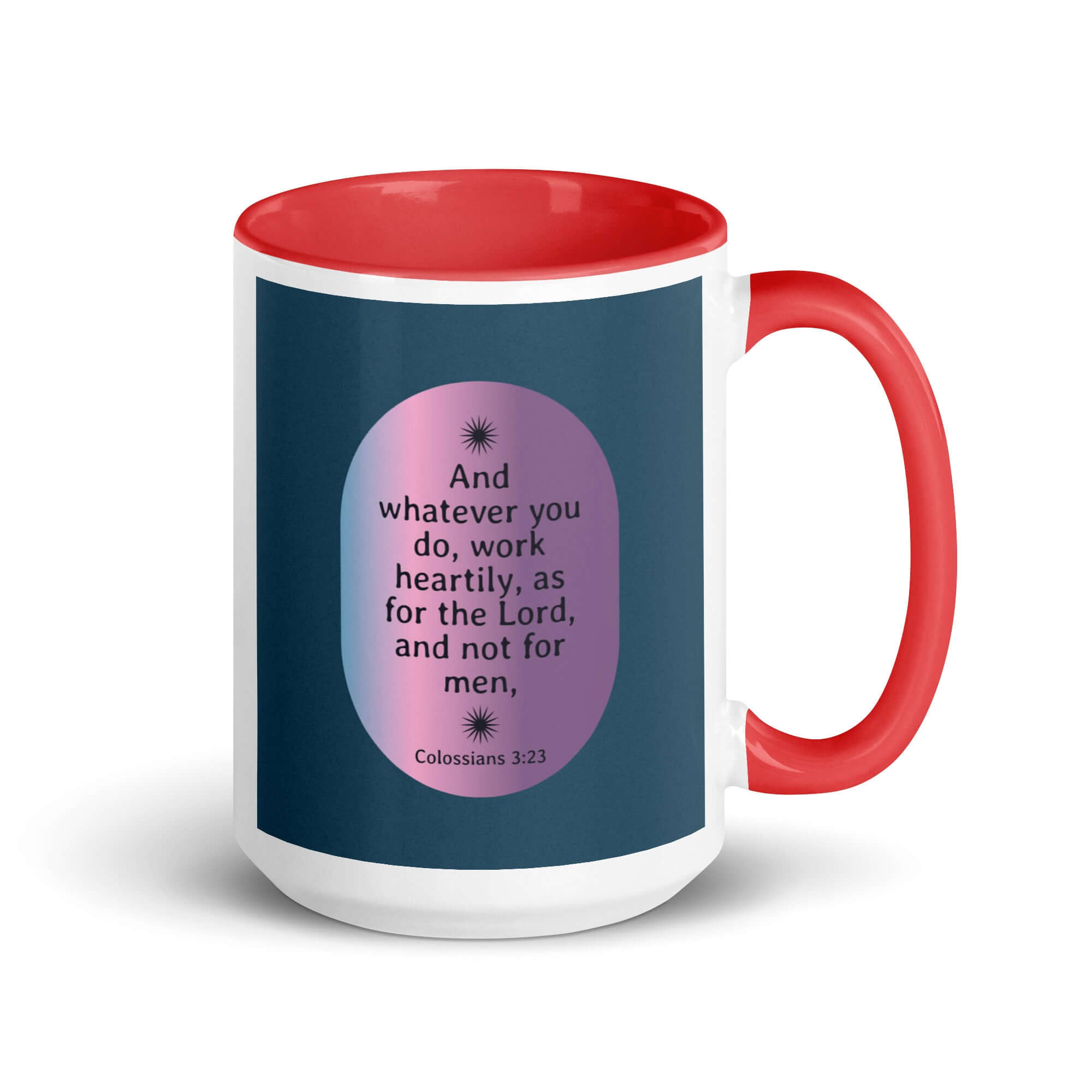 Colossians 3:23 Bible Verse, work heartily White Ceramic Mug with Color Inside Red 15 oz