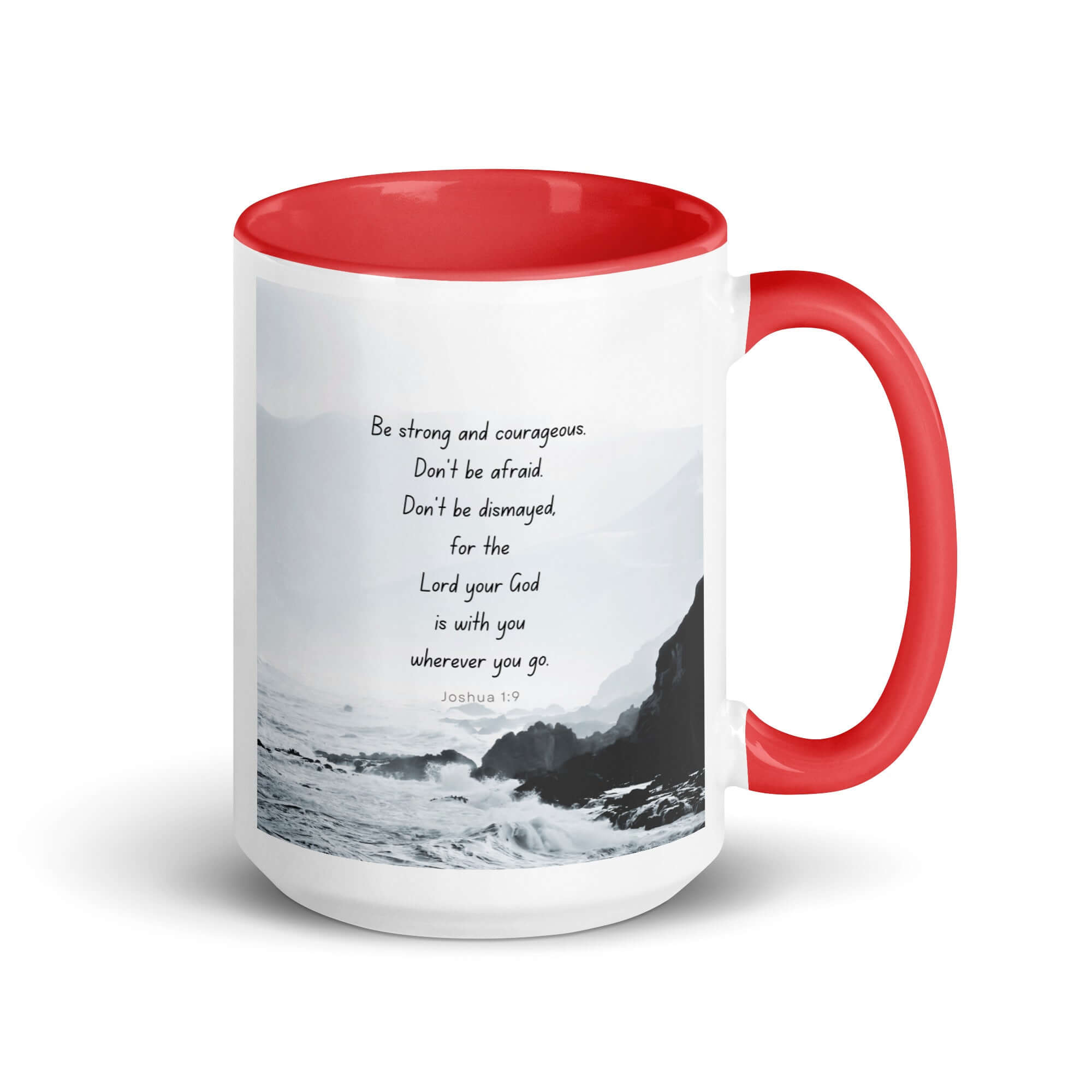 Joshua 1:9 Bible Verse, Do not be afraid White Ceramic Mug with Color Inside Red 15 oz