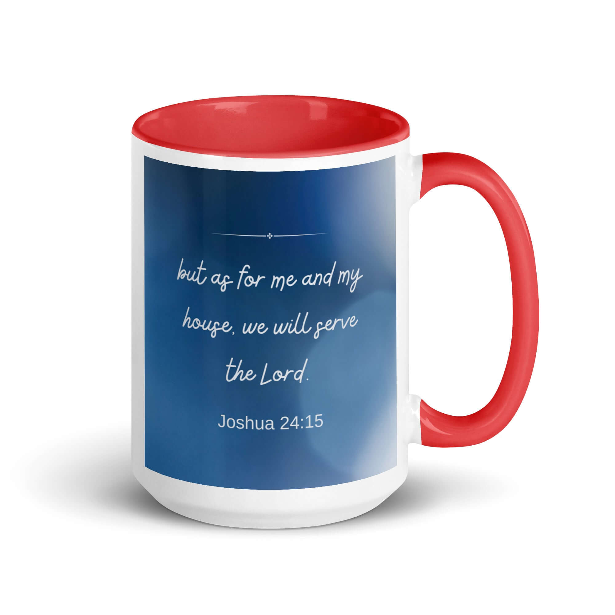 Joshua 24:15 Bible Verse, choose today White Ceramic Mug with Color Inside Red 15 oz