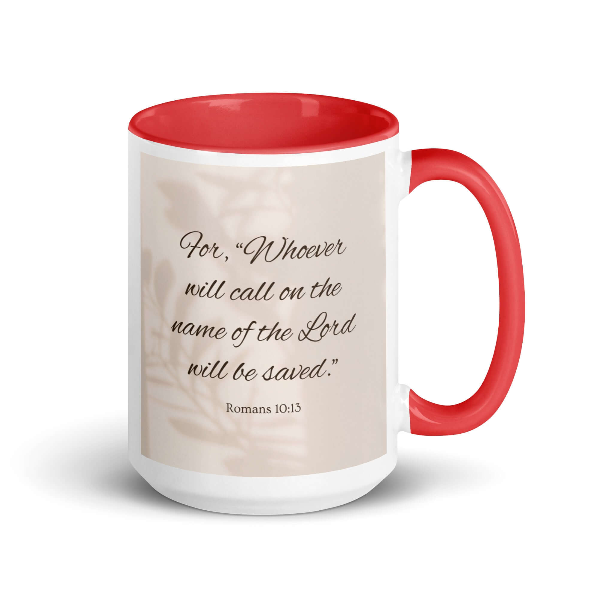 Romans 10:13 Bible Verse, Whoever White Ceramic Mug with Color Inside Red 15 oz