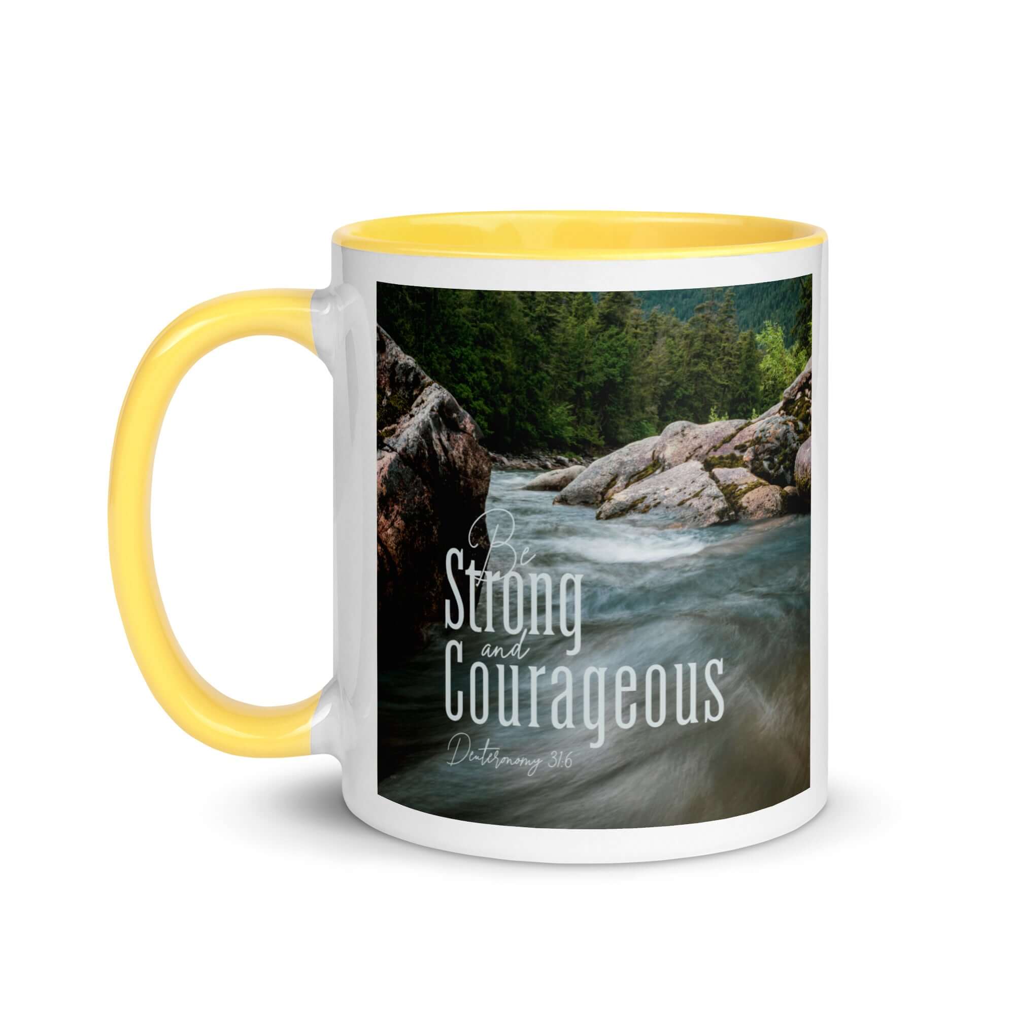 Deuteronomy 31:6 Bible Verse, Be strong and courageous White Ceramic Mug with Color Inside