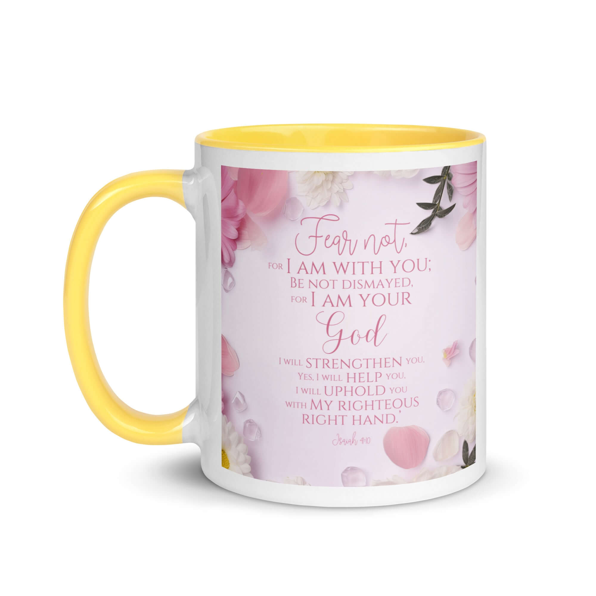 Isaiah 41:10 Bible Verse, God will strengthen you White Ceramic Mug with Color Inside