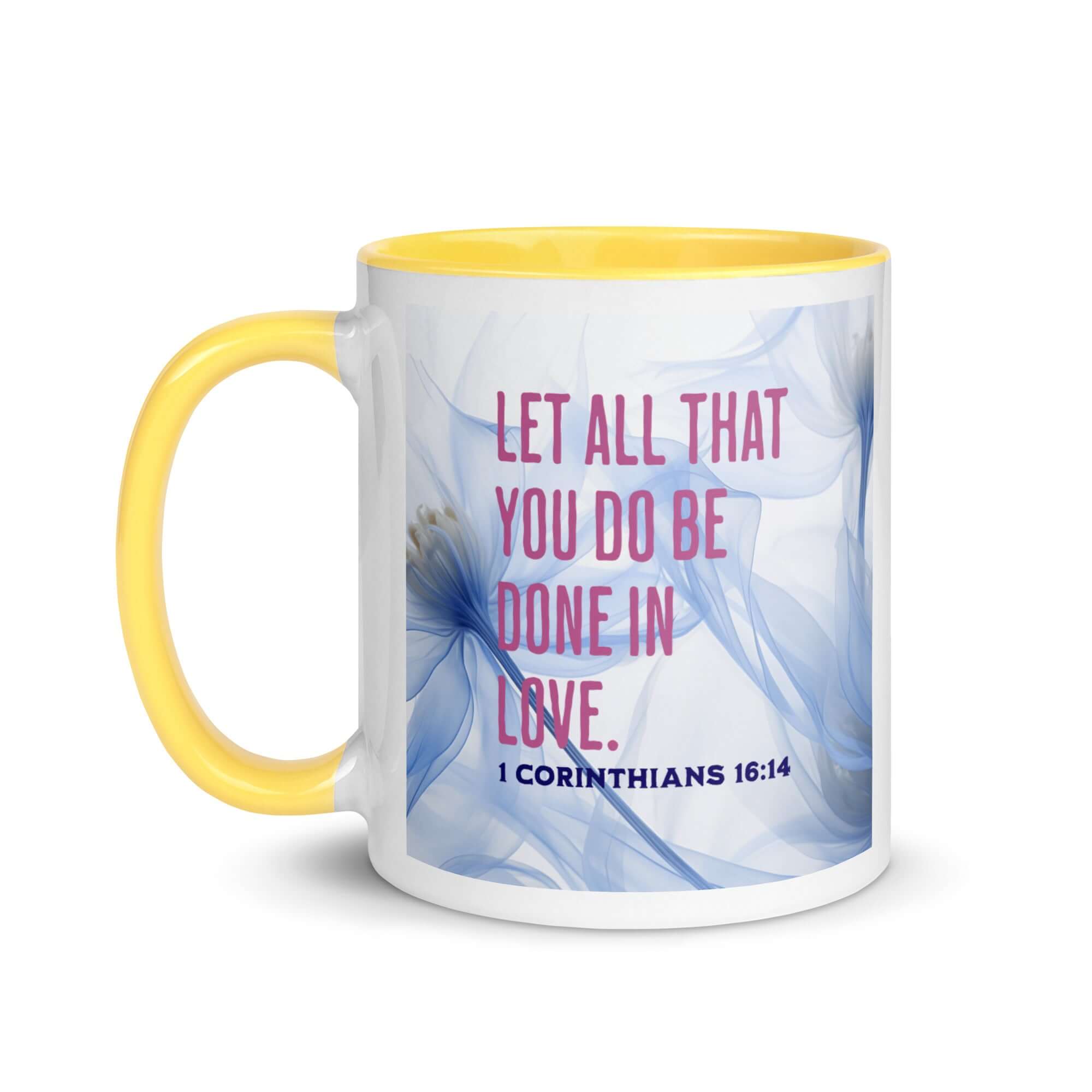 1 Corinthians 16:14 Bible Verse, Do it in Love White Ceramic Mug with Color Inside